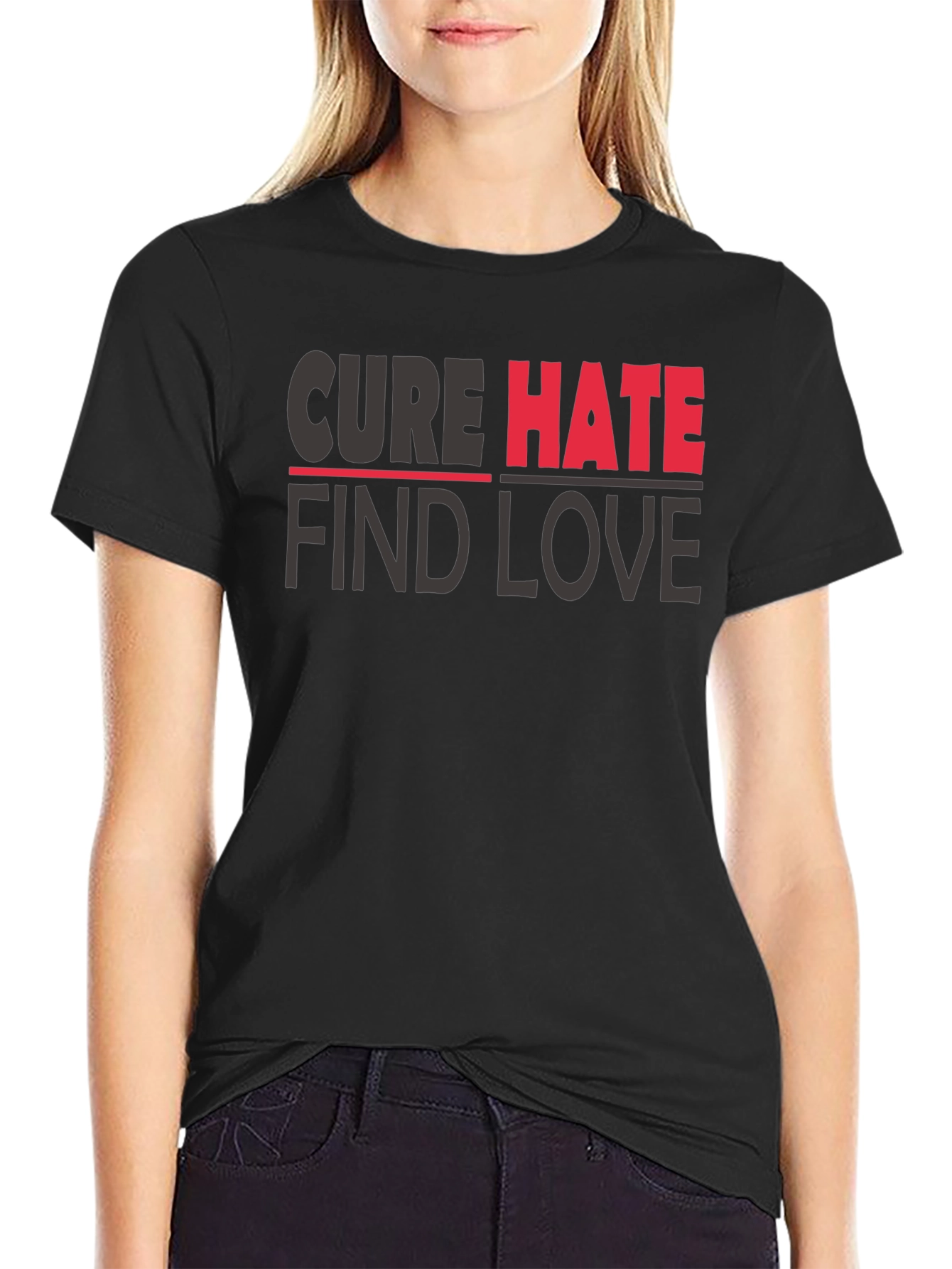 Cure Hate Find Love Graphic T-Shirt