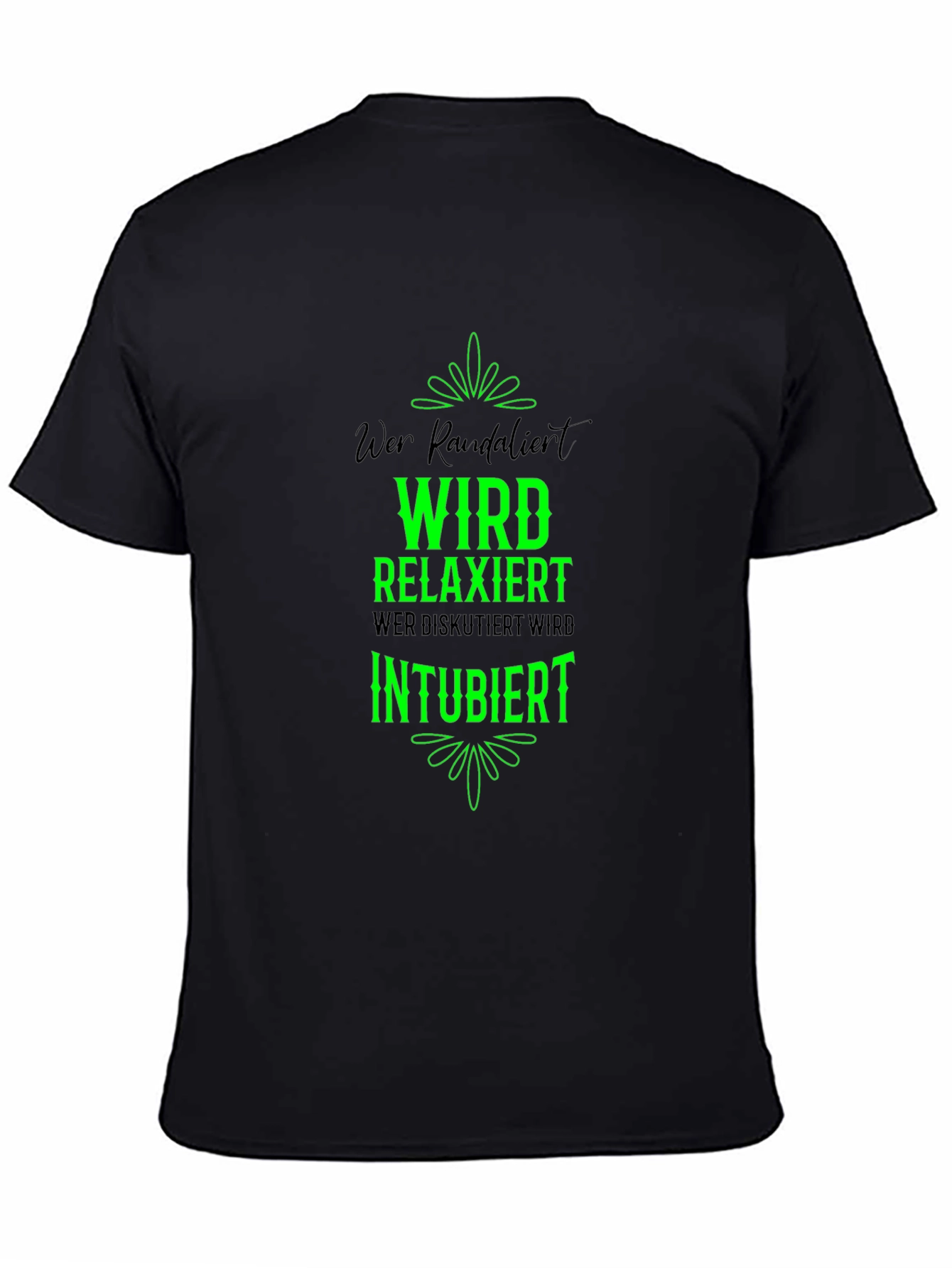 Funny German T-Shirt: Wer Randalierst Wird Relaxiert