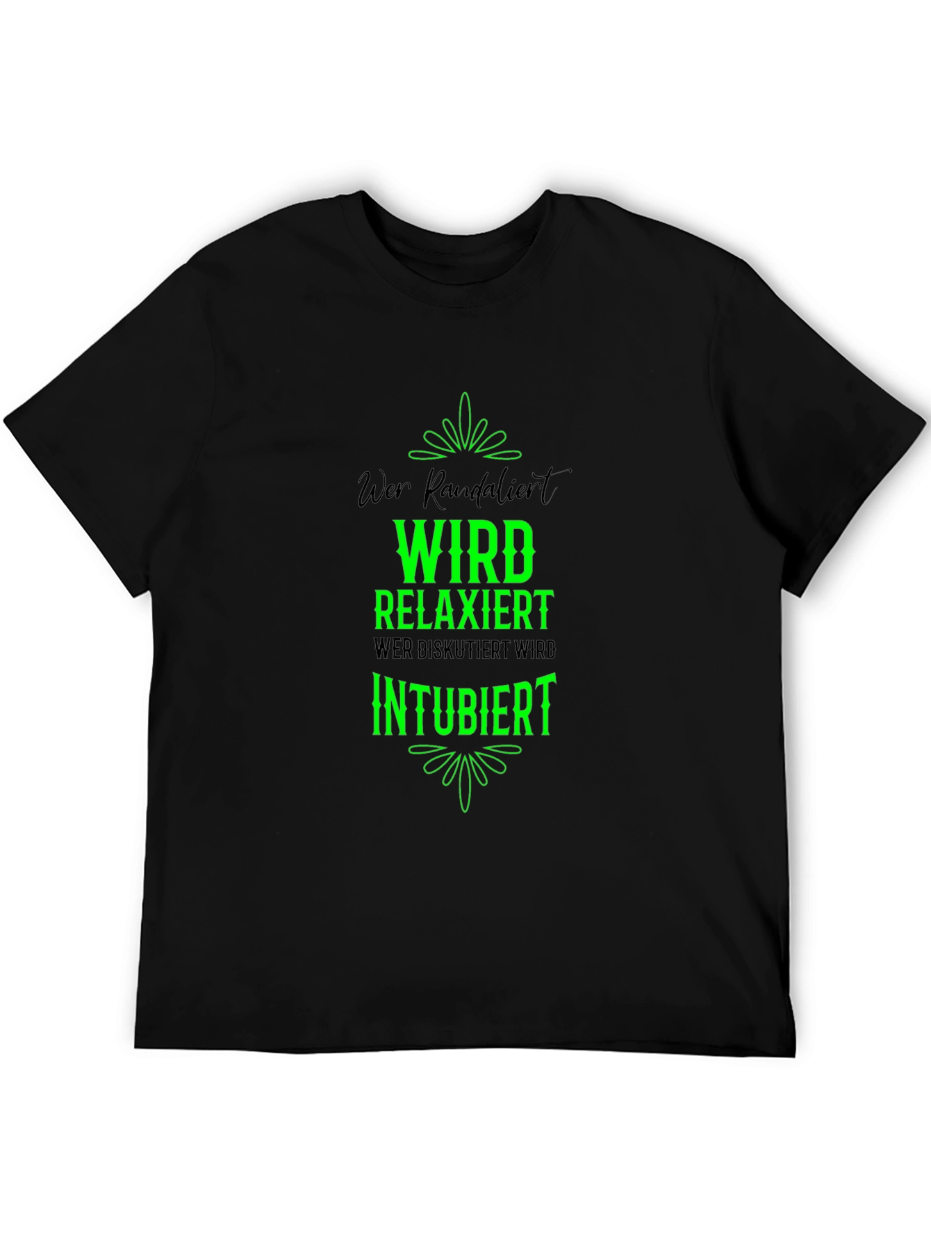 Funny German T-Shirt: Wer Randalierst Wird Relaxiert