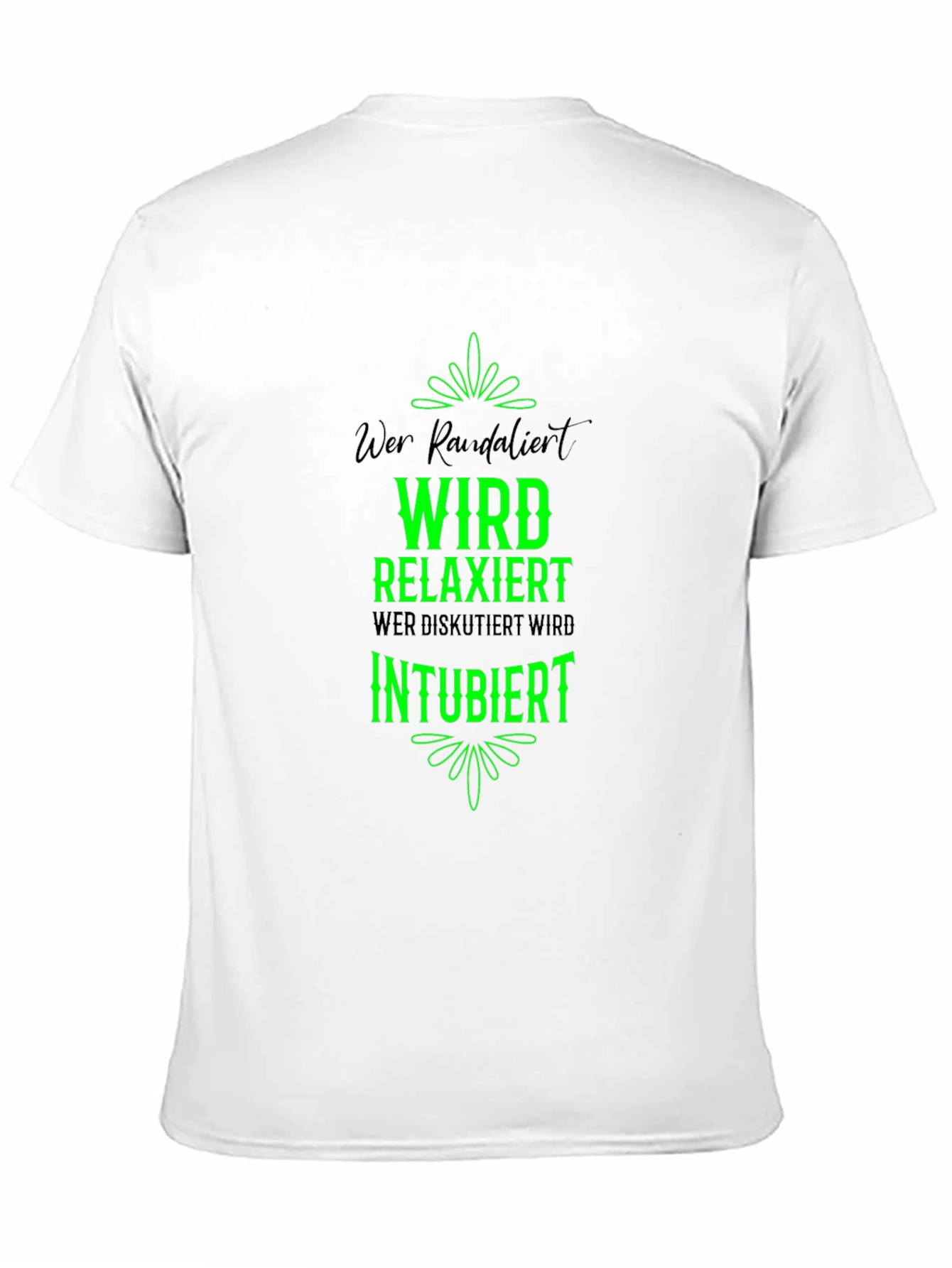 Funny German T-Shirt: Wer Randalierst Wird Relaxiert