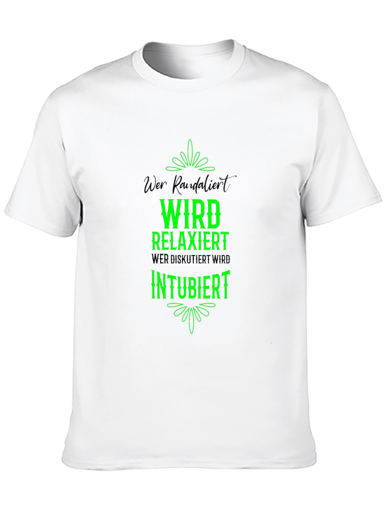 Funny German T-Shirt: Wer Randalierst Wird Relaxiert