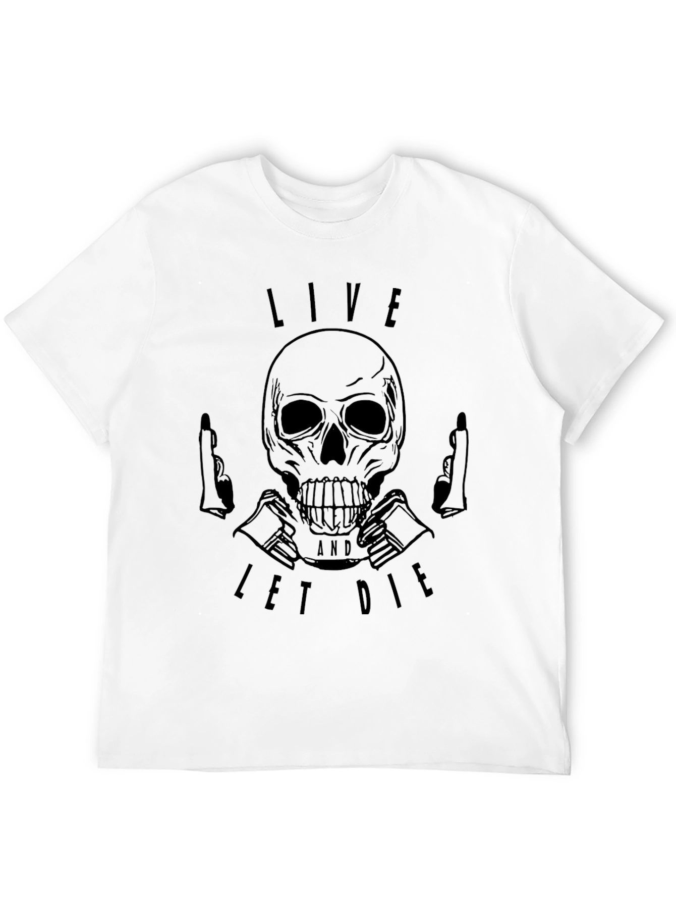 Live and Let Die Skull Graphic T-Shirt