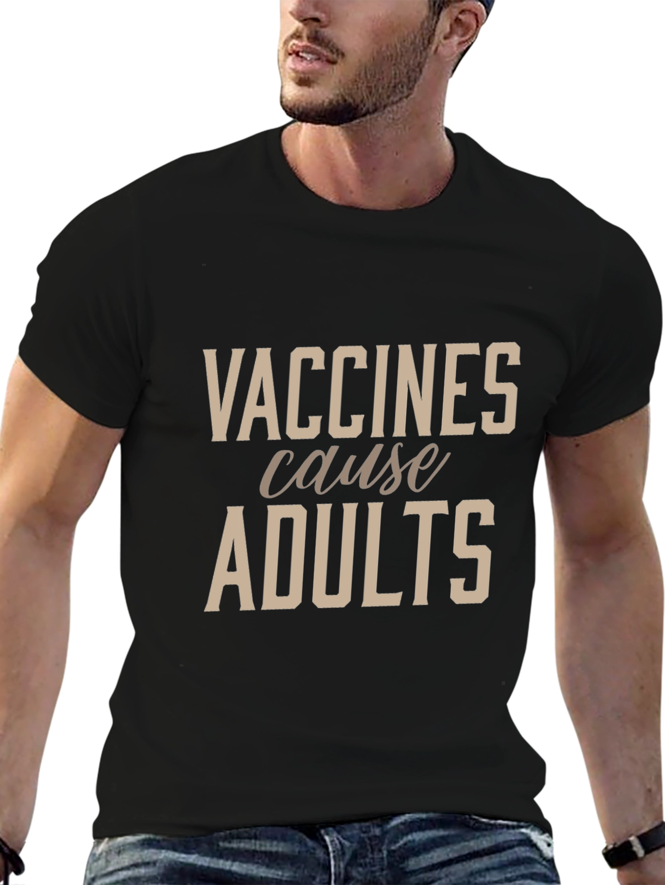 Vaccines Cause Adults Black T-Shirt - Funny Novelty Tee