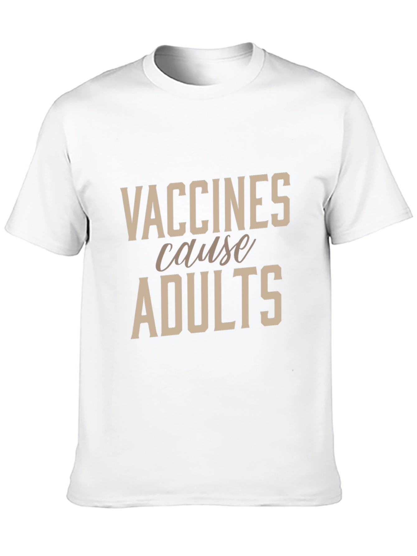 Vaccines Cause Adults Black T-Shirt - Funny Novelty Tee