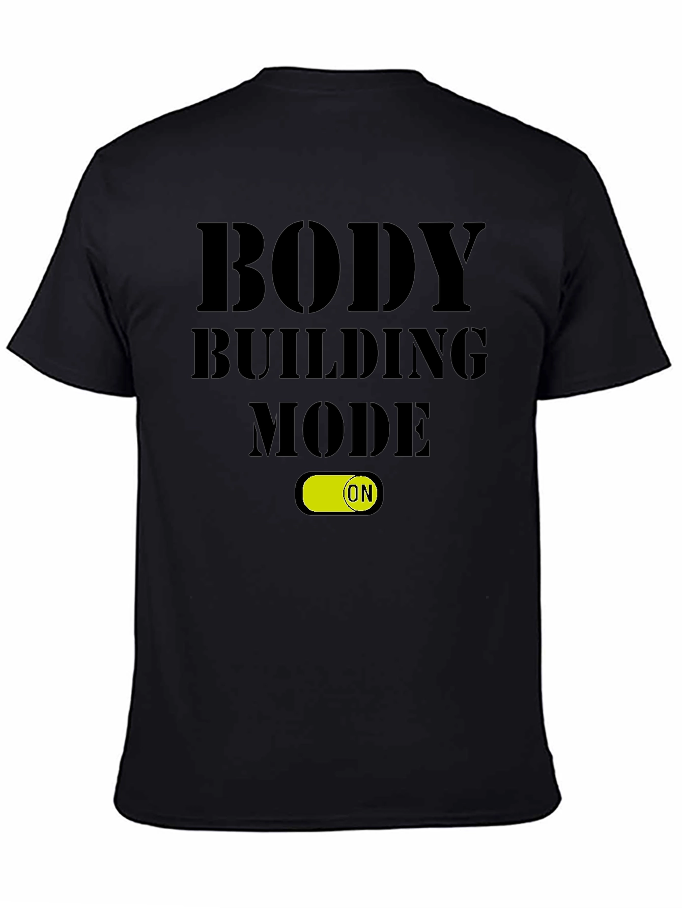 Body Building Mode ON Black T-Shirt