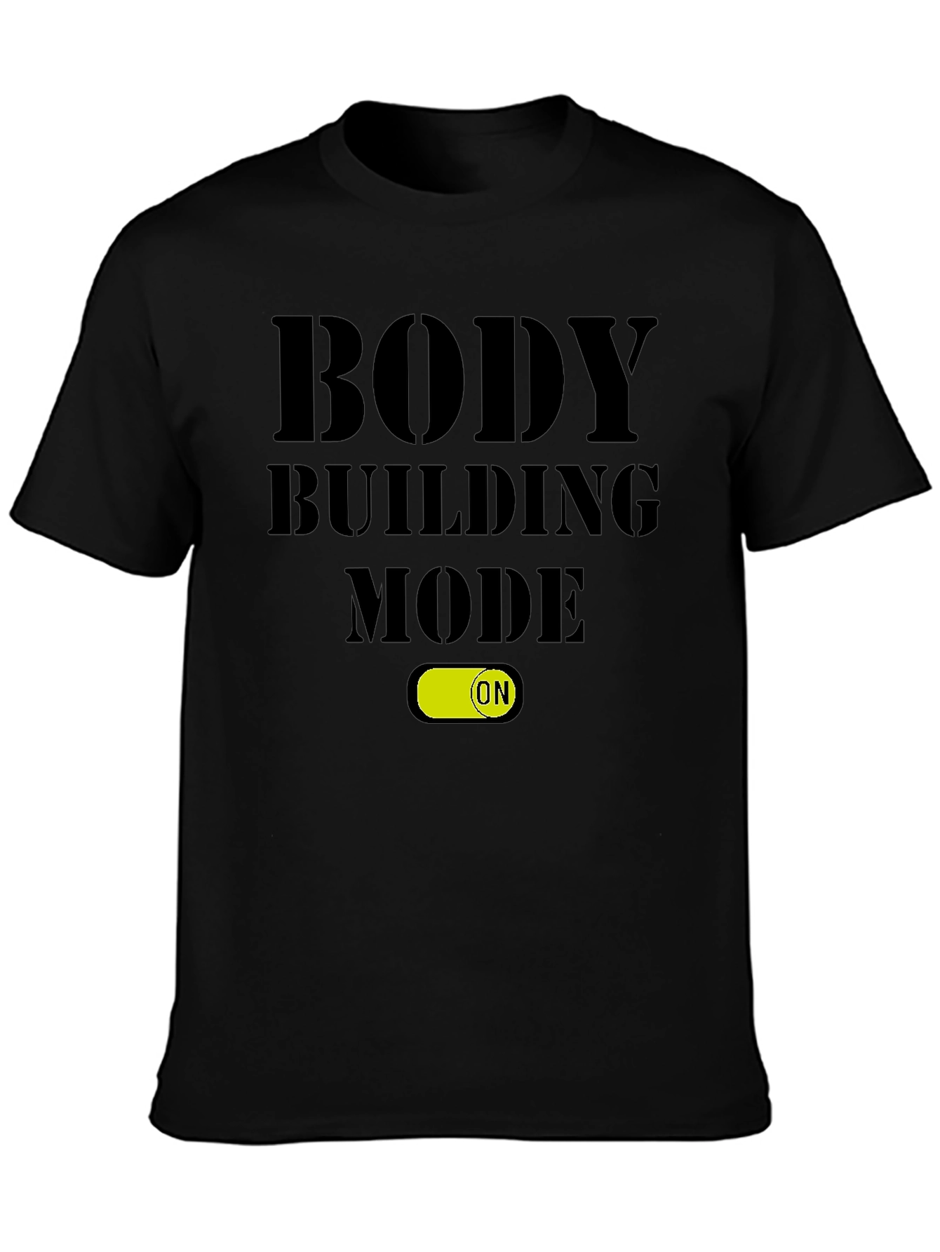 Body Building Mode ON Black T-Shirt