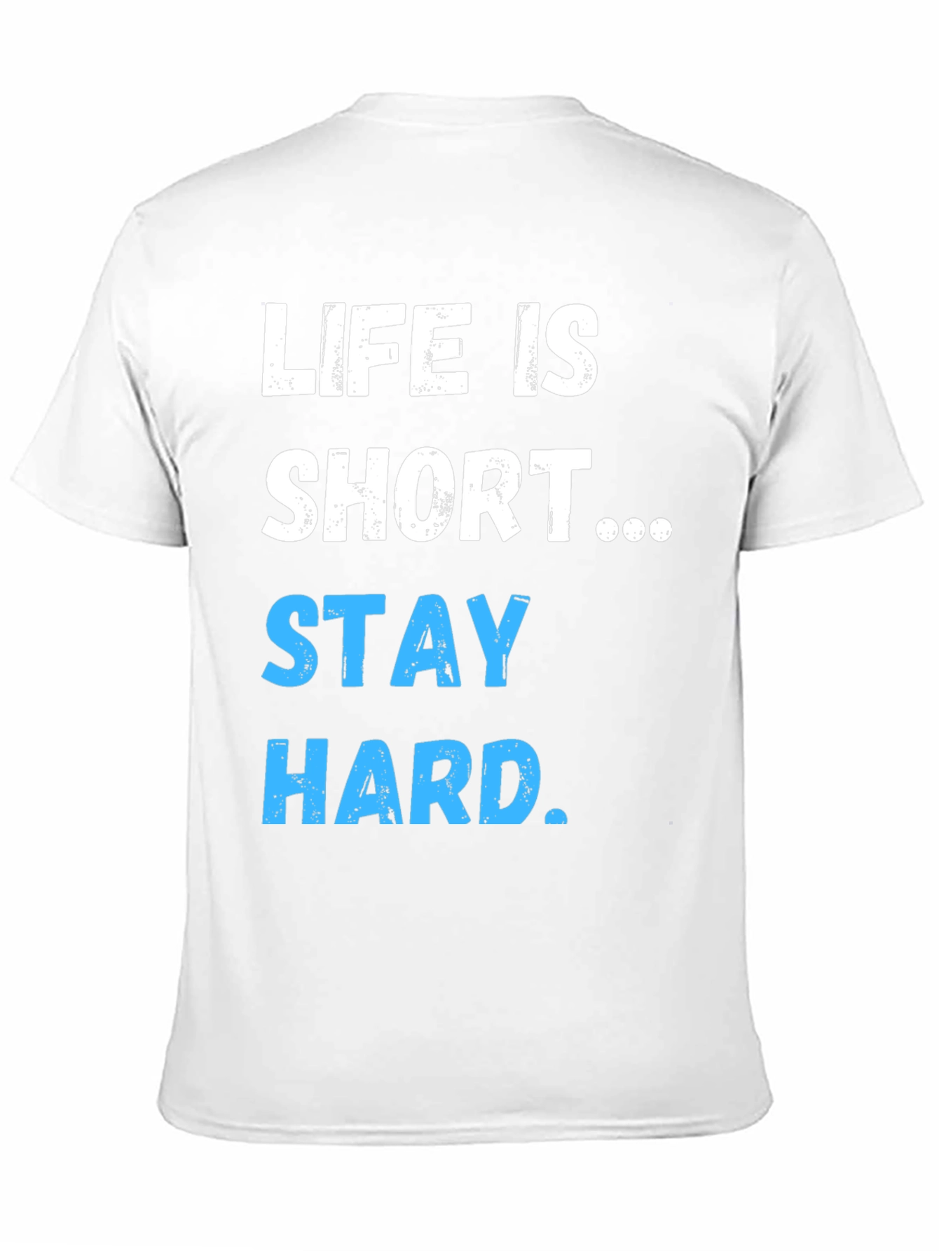 Life Is Short Stay Hard Graphic T-Shirt