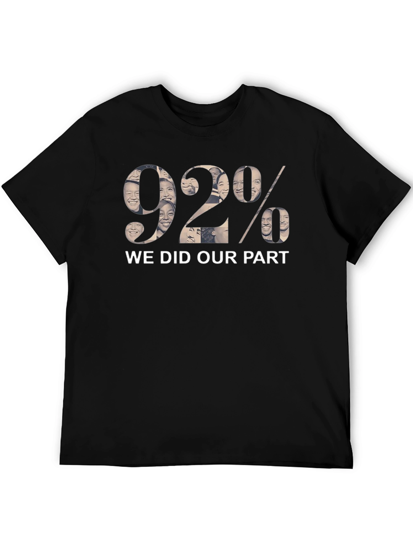 We Did Our Part 92% T-Shirt