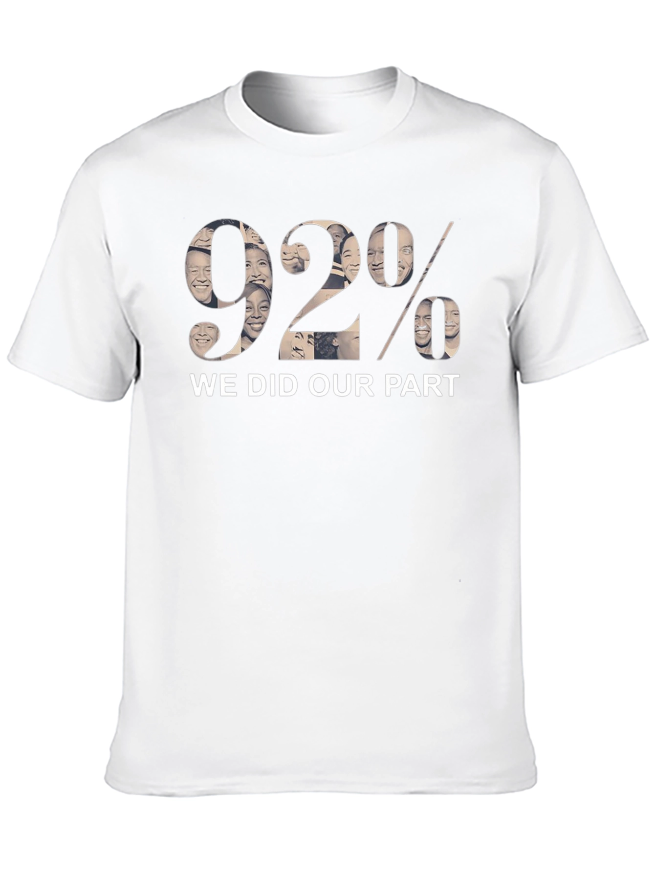 We Did Our Part 92% T-Shirt