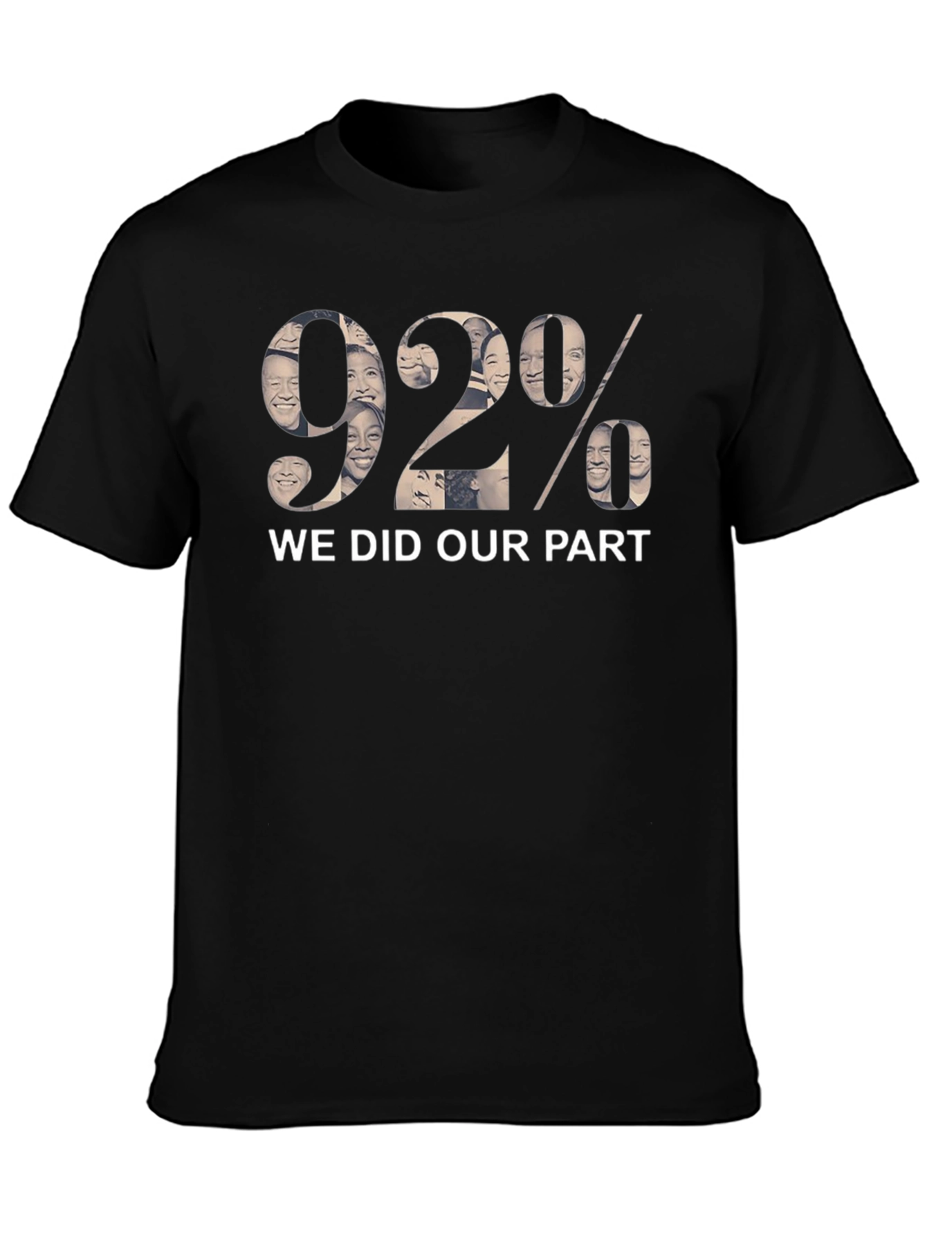 We Did Our Part 92% T-Shirt