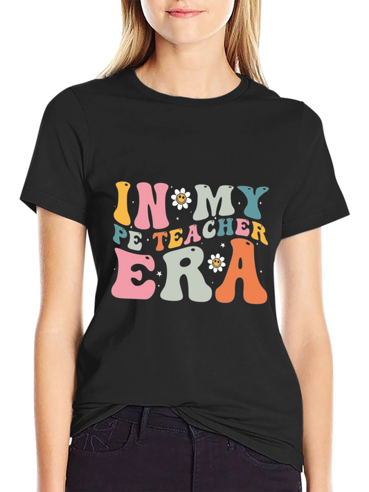 In My PE Teacher Era Black T-Shirt