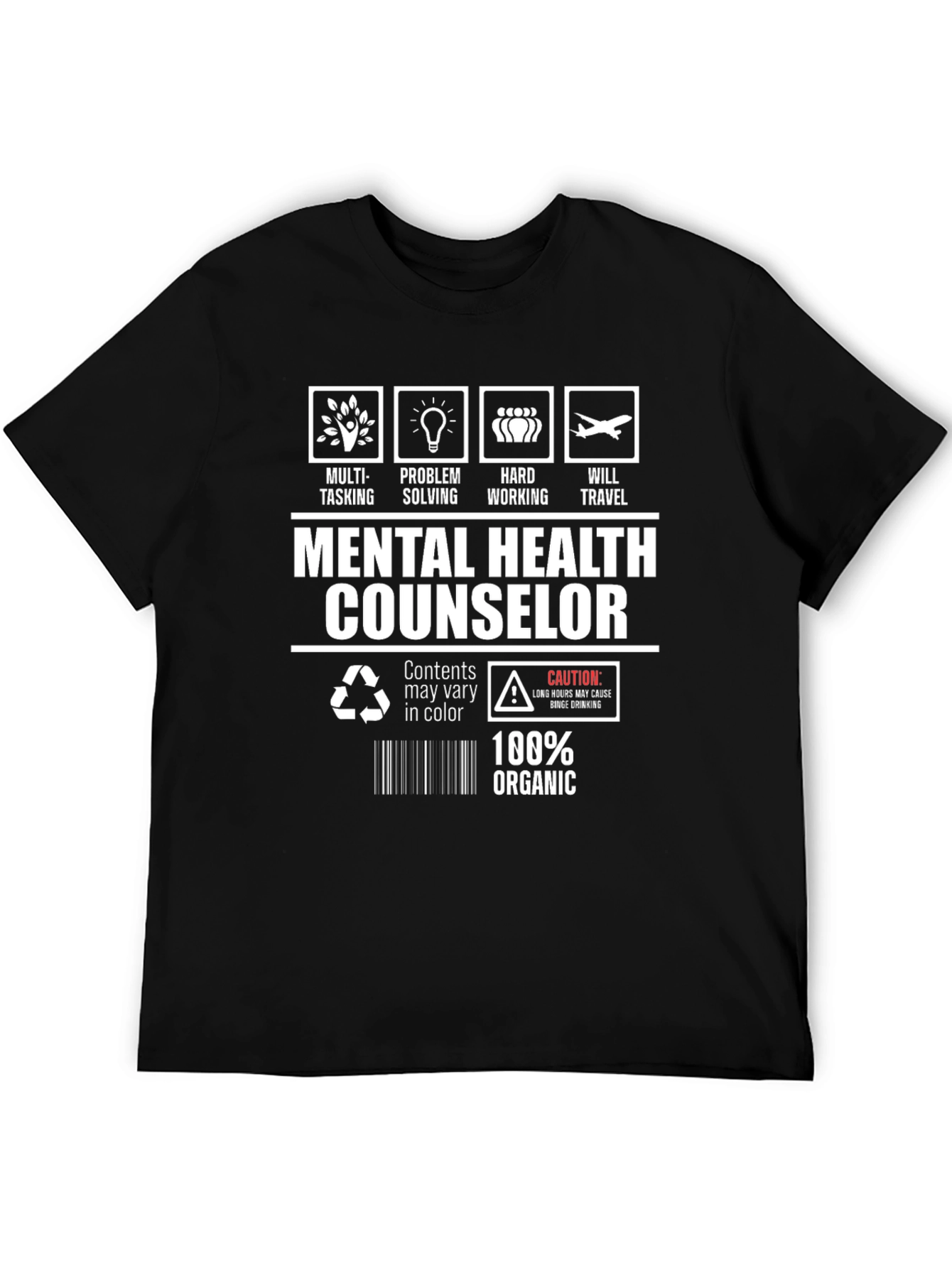 Mental Health Counselor 100% Organic T-Shirt
