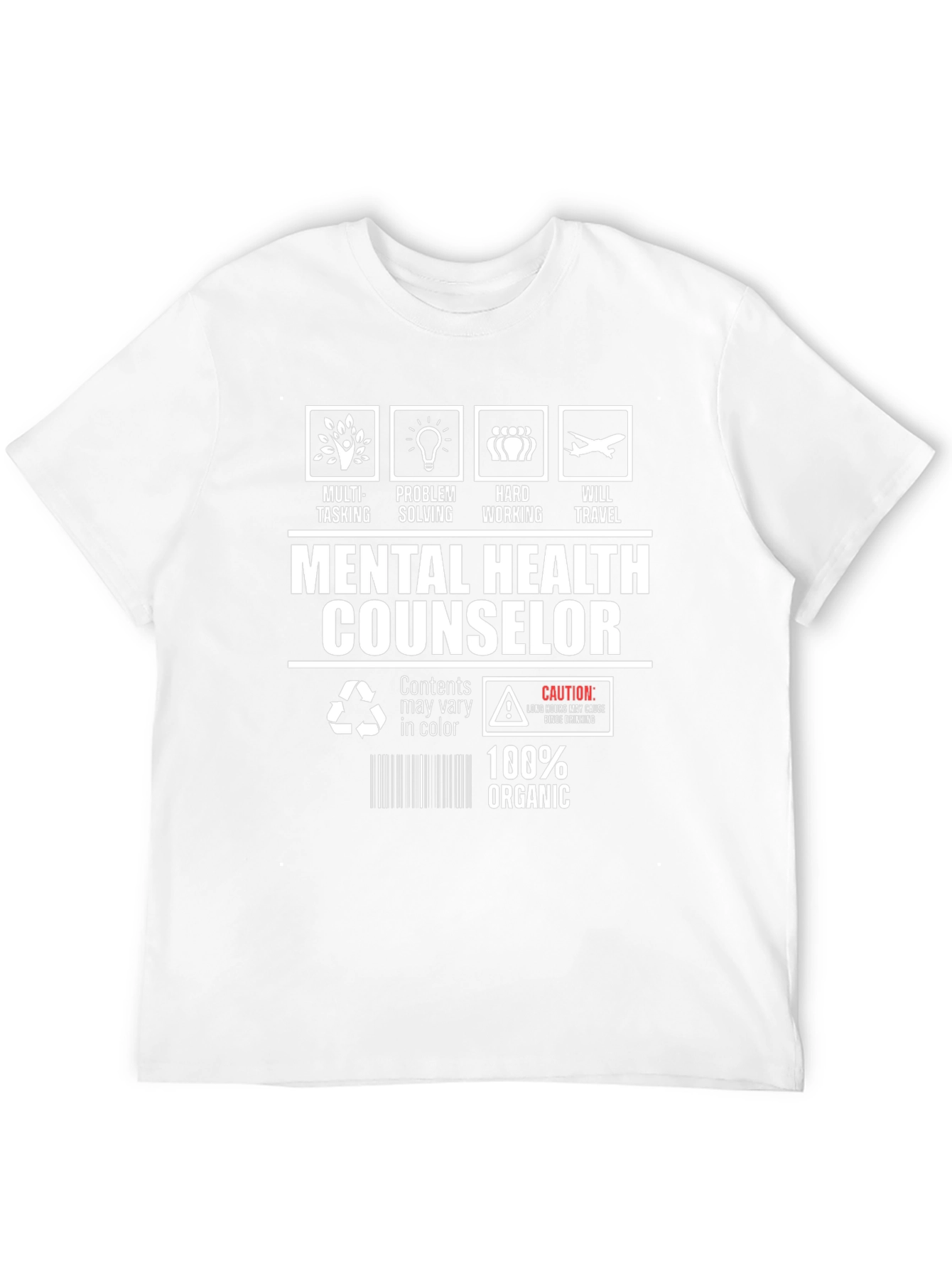 Mental Health Counselor 100% Organic T-Shirt