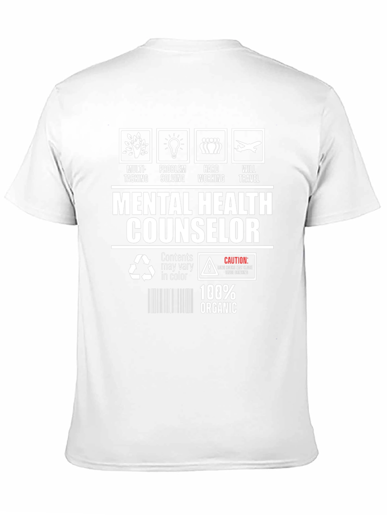 Mental Health Counselor 100% Organic T-Shirt