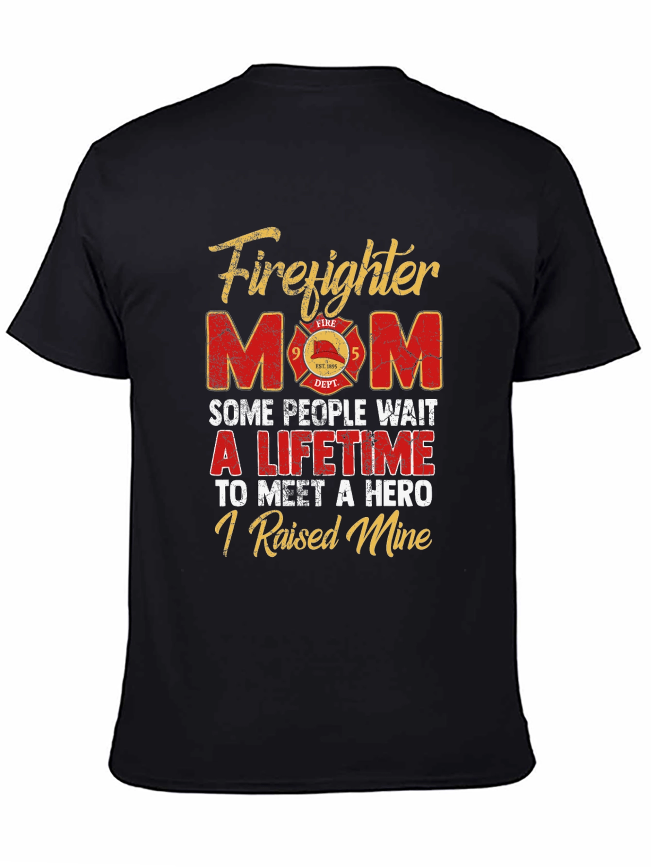 Firefighter Mom T-Shirt - Hero Raising Tee