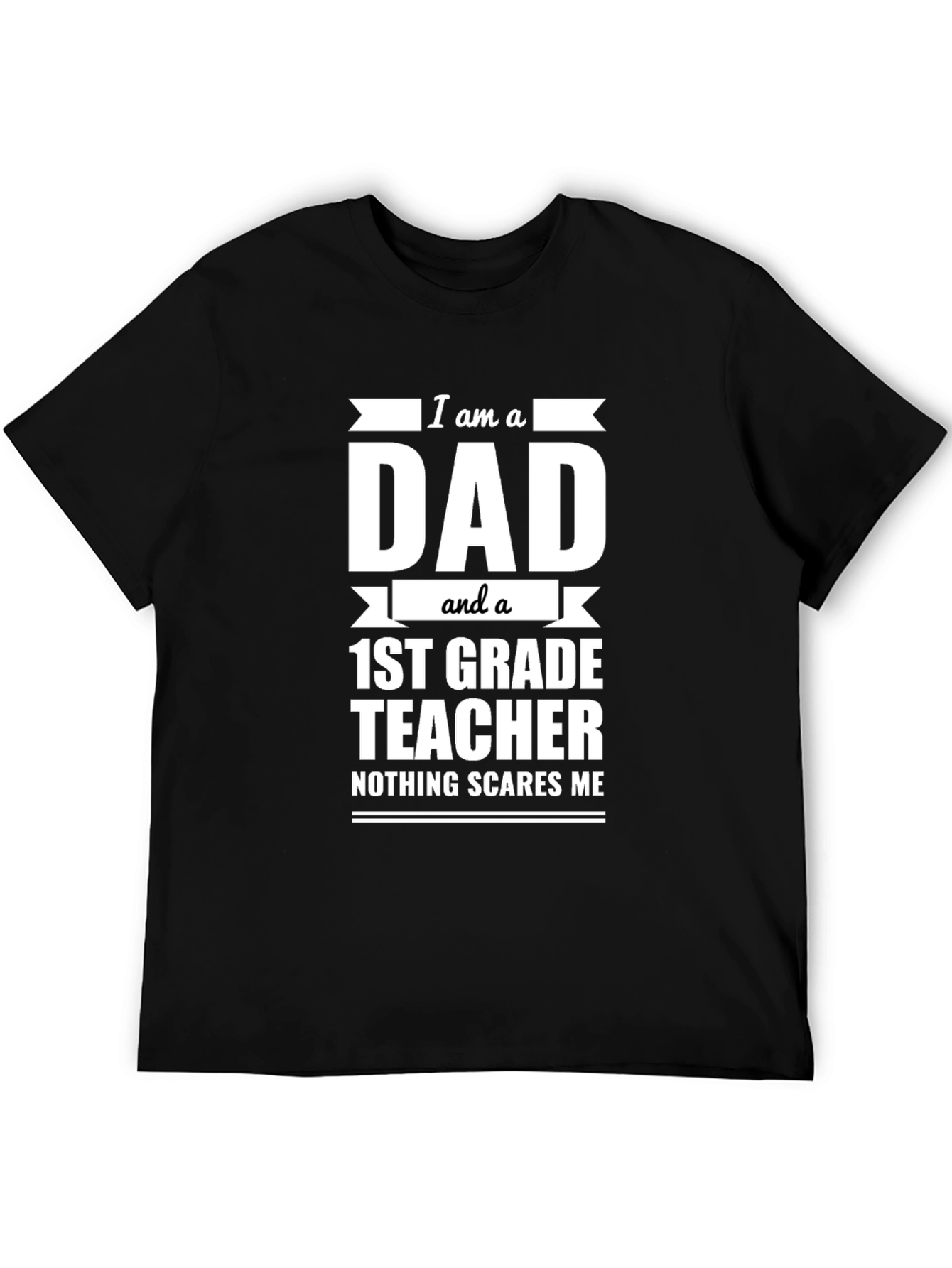 Dad 1st Grade Teacher T-Shirt - Funny Gift