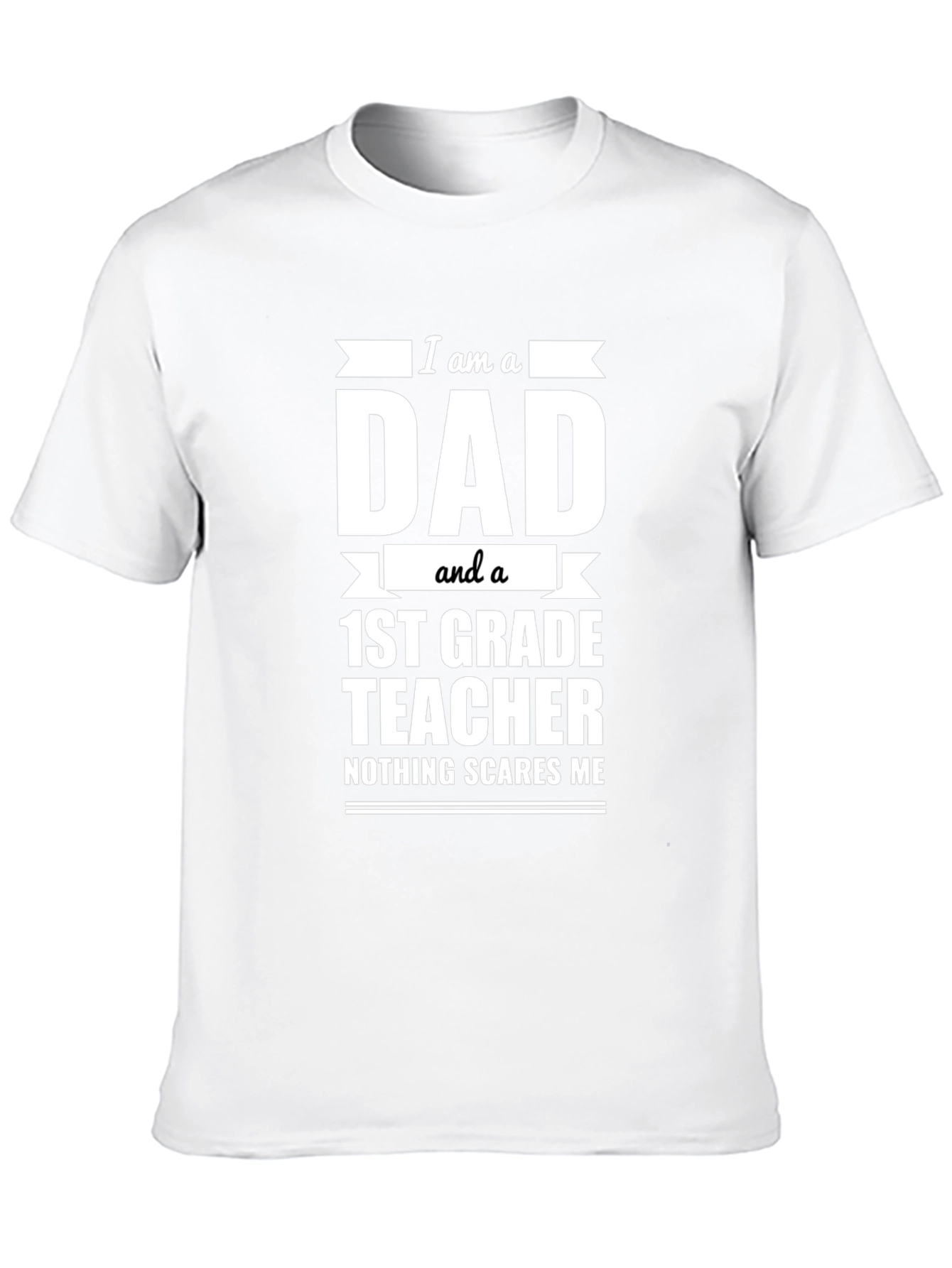 Dad 1st Grade Teacher T-Shirt - Funny Gift