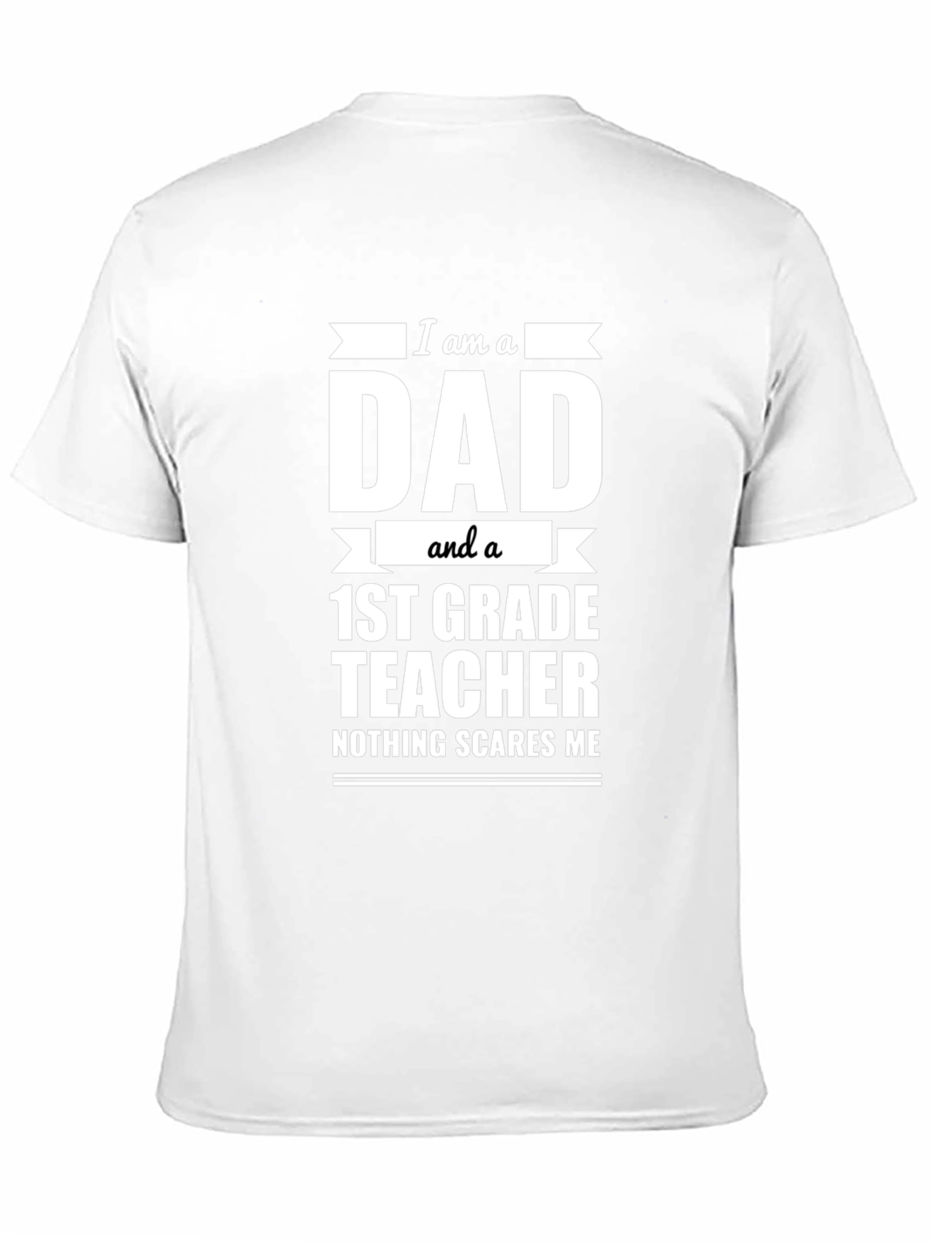 Dad 1st Grade Teacher T-Shirt - Funny Gift