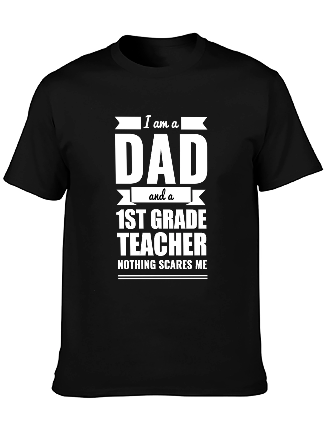 Dad 1st Grade Teacher T-Shirt - Funny Gift
