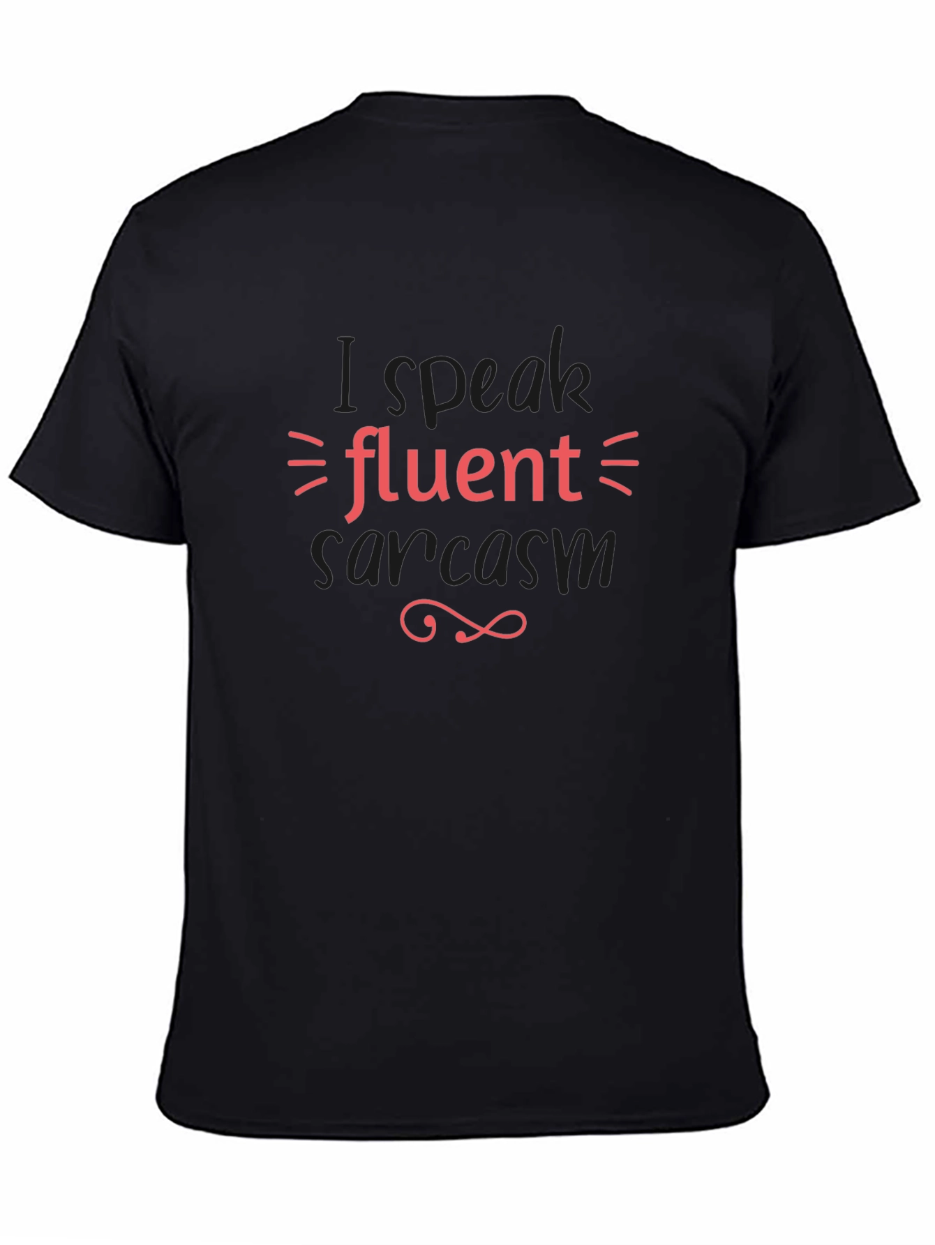 Fluent Sarcasm Graphic Tee - Black Cotton Shirt