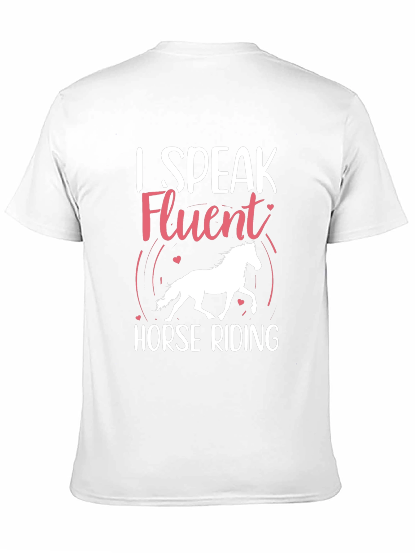 I Speak Fluent Horse Riding T-Shirt