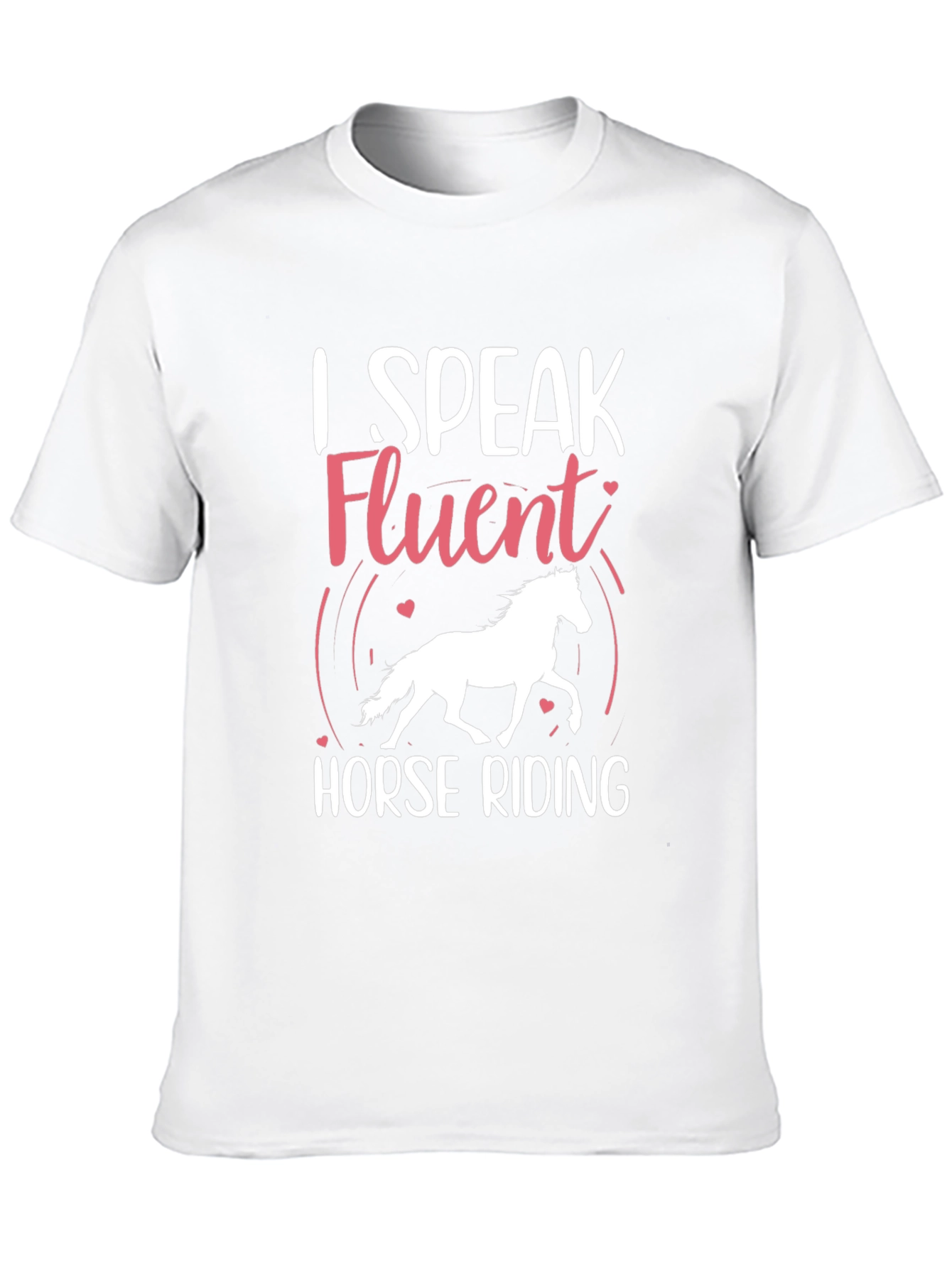 I Speak Fluent Horse Riding T-Shirt