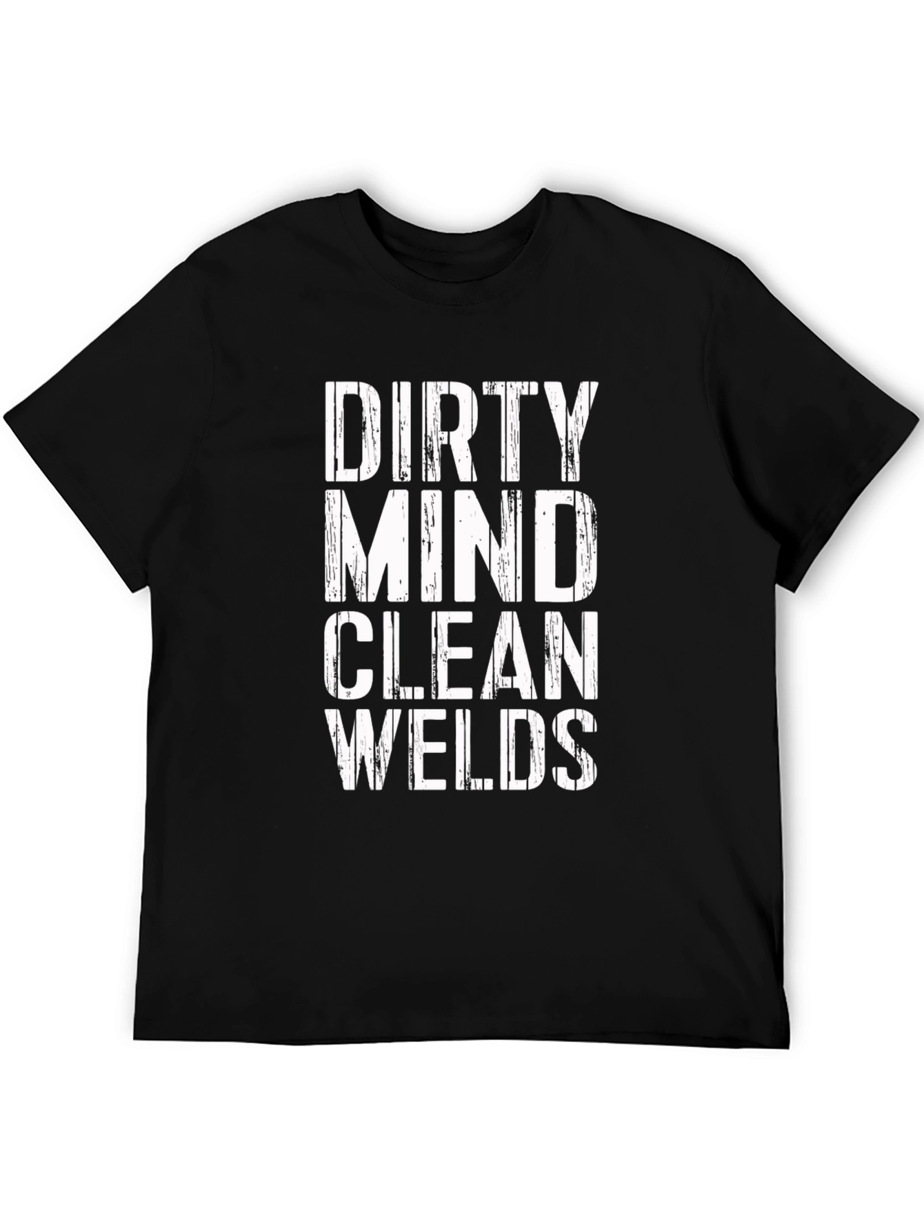 Dirty Mind Clean Welds Graphic Tee