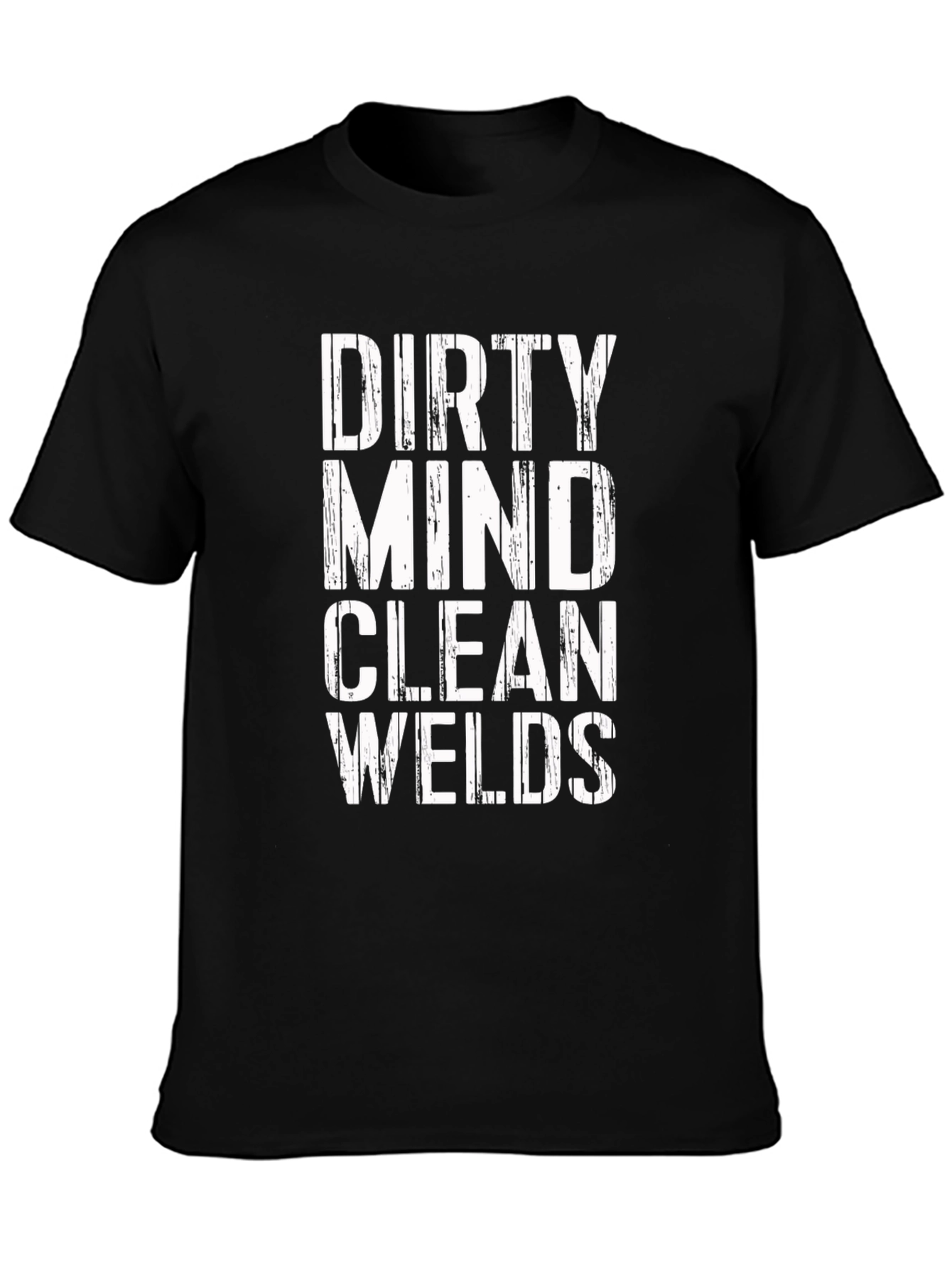 Dirty Mind Clean Welds Graphic Tee