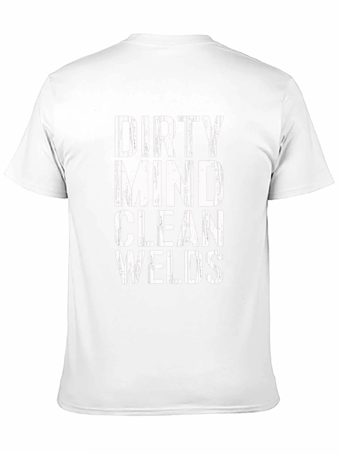Dirty Mind Clean Welds Graphic Tee