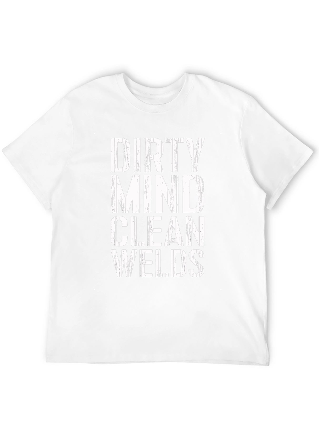 Dirty Mind Clean Welds Graphic Tee