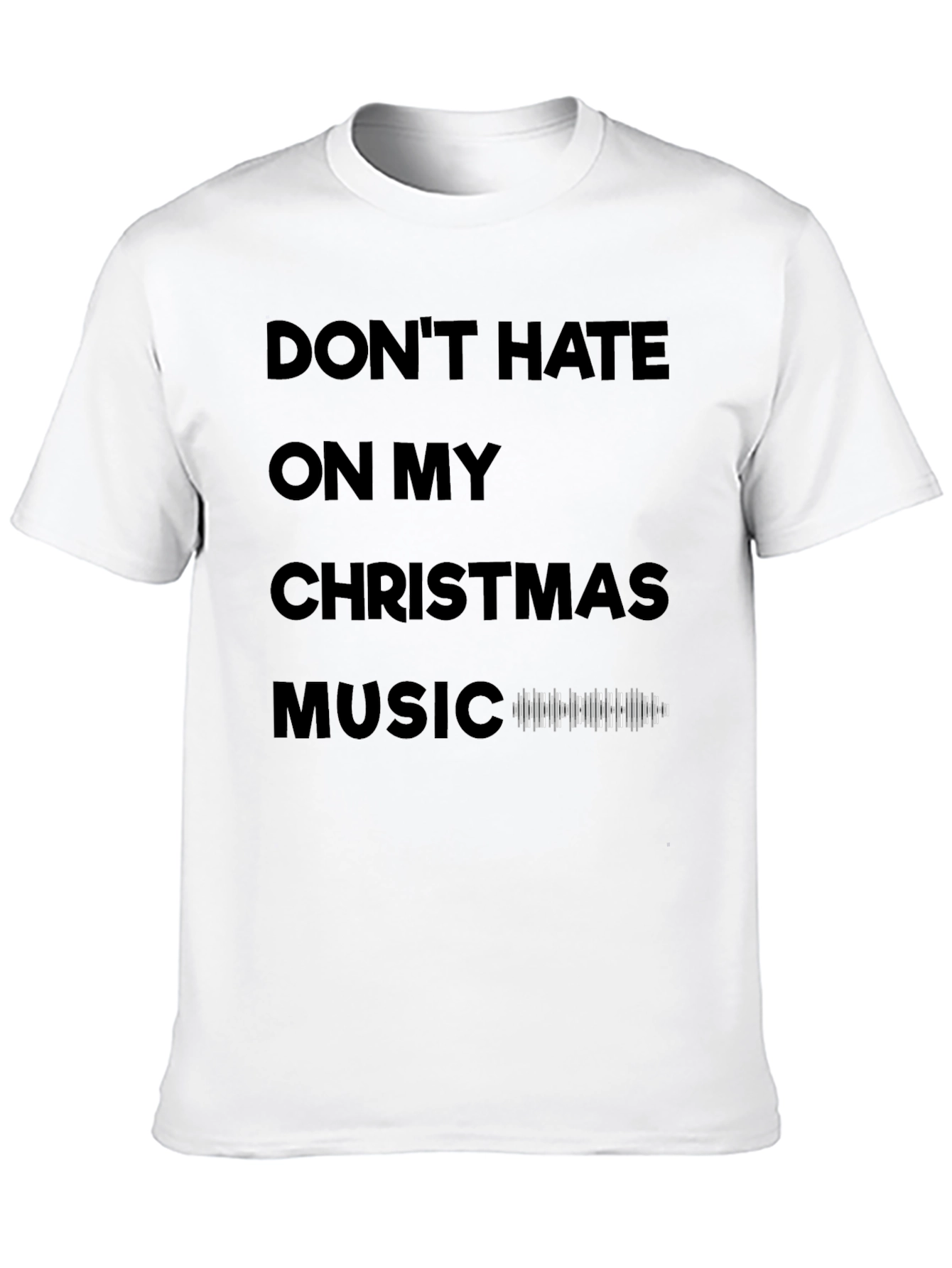 Christmas Music T-Shirt: Dont Hate Holiday Tee