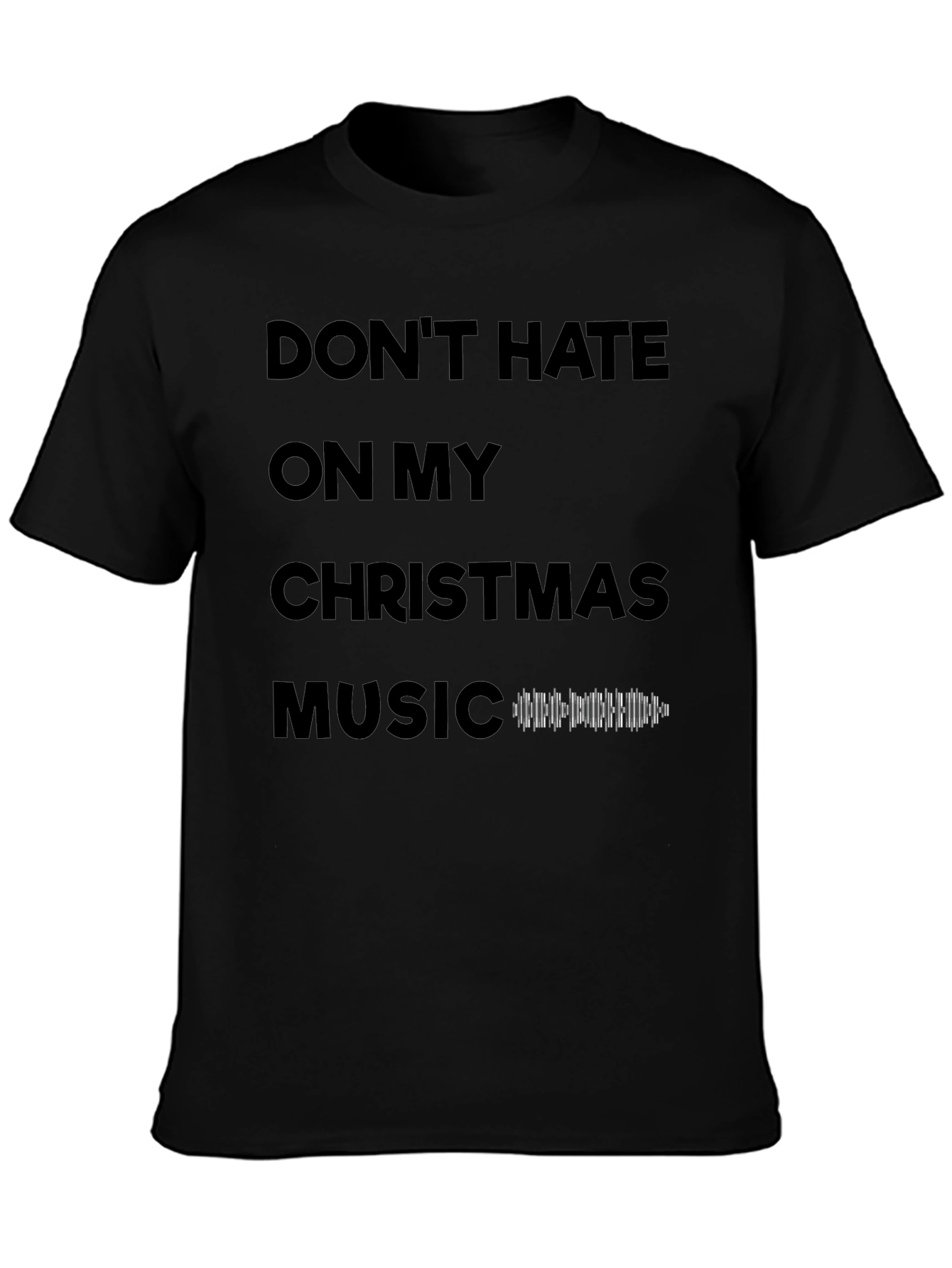 Christmas Music T-Shirt: Dont Hate Holiday Tee