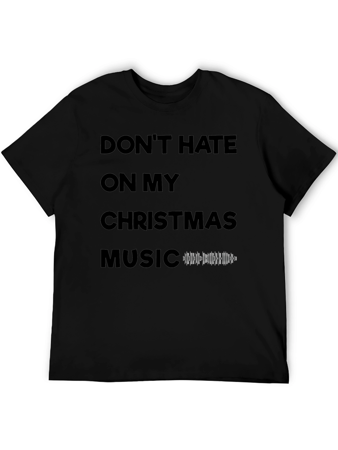 Christmas Music T-Shirt: Dont Hate Holiday Tee