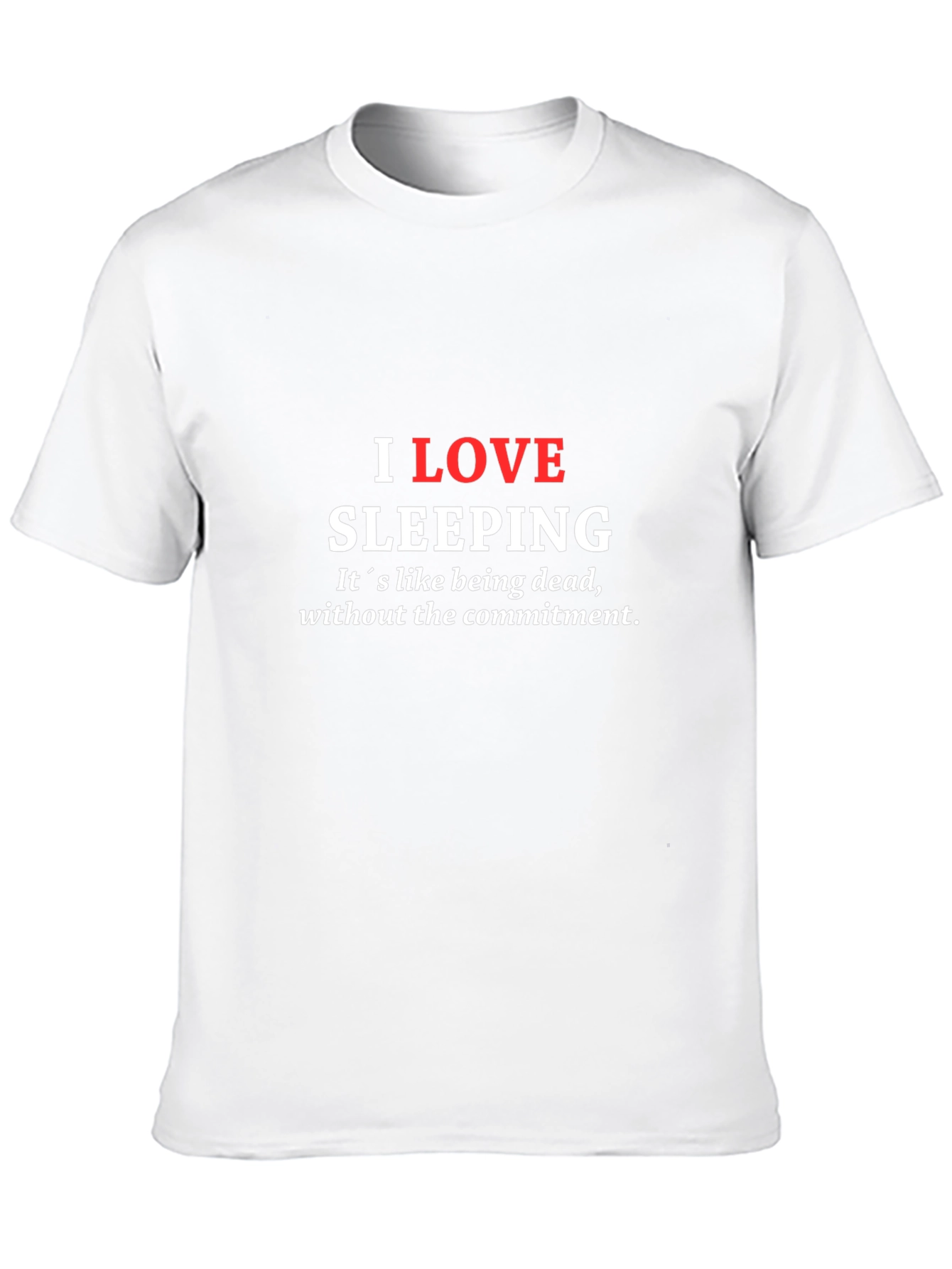 I Love Sleeping Funny T-Shirt - Unisex Comfort