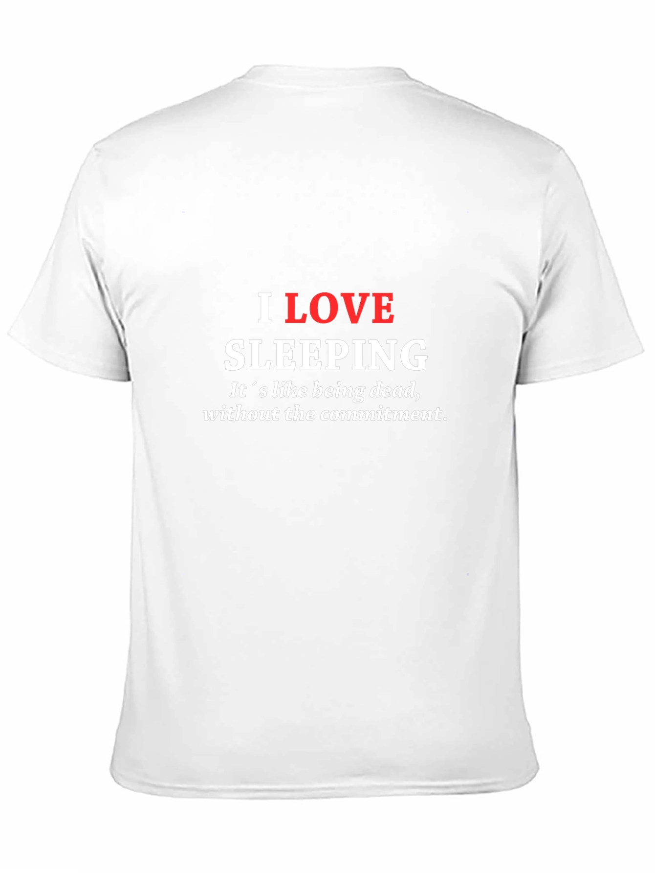 I Love Sleeping Funny T-Shirt - Unisex Comfort