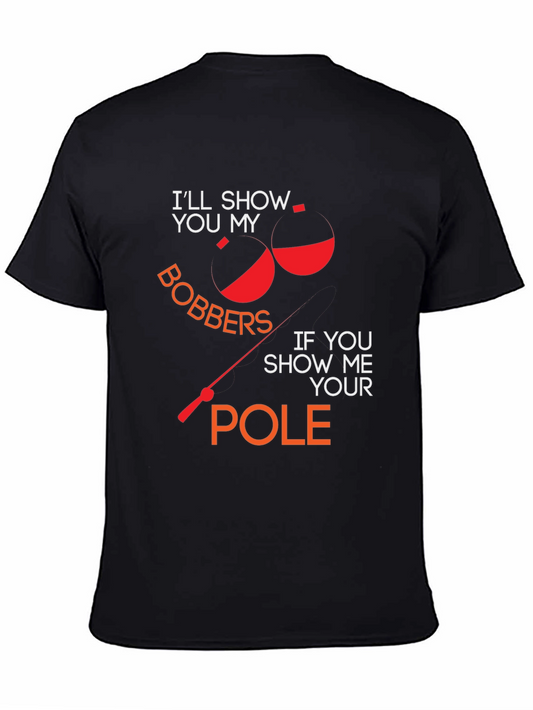 Fishing Bobbers T-Shirt - Show Me Your Pole Graphic Tee
