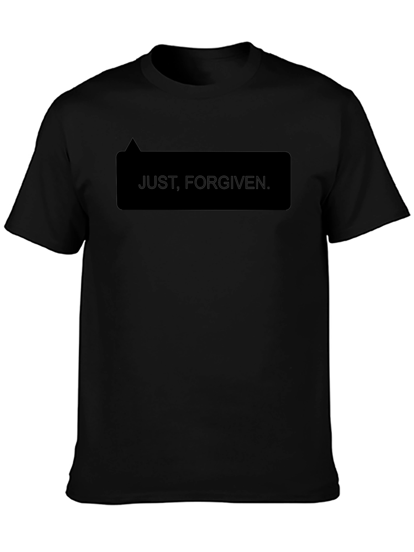 Just Forgiven. Black T-Shirt