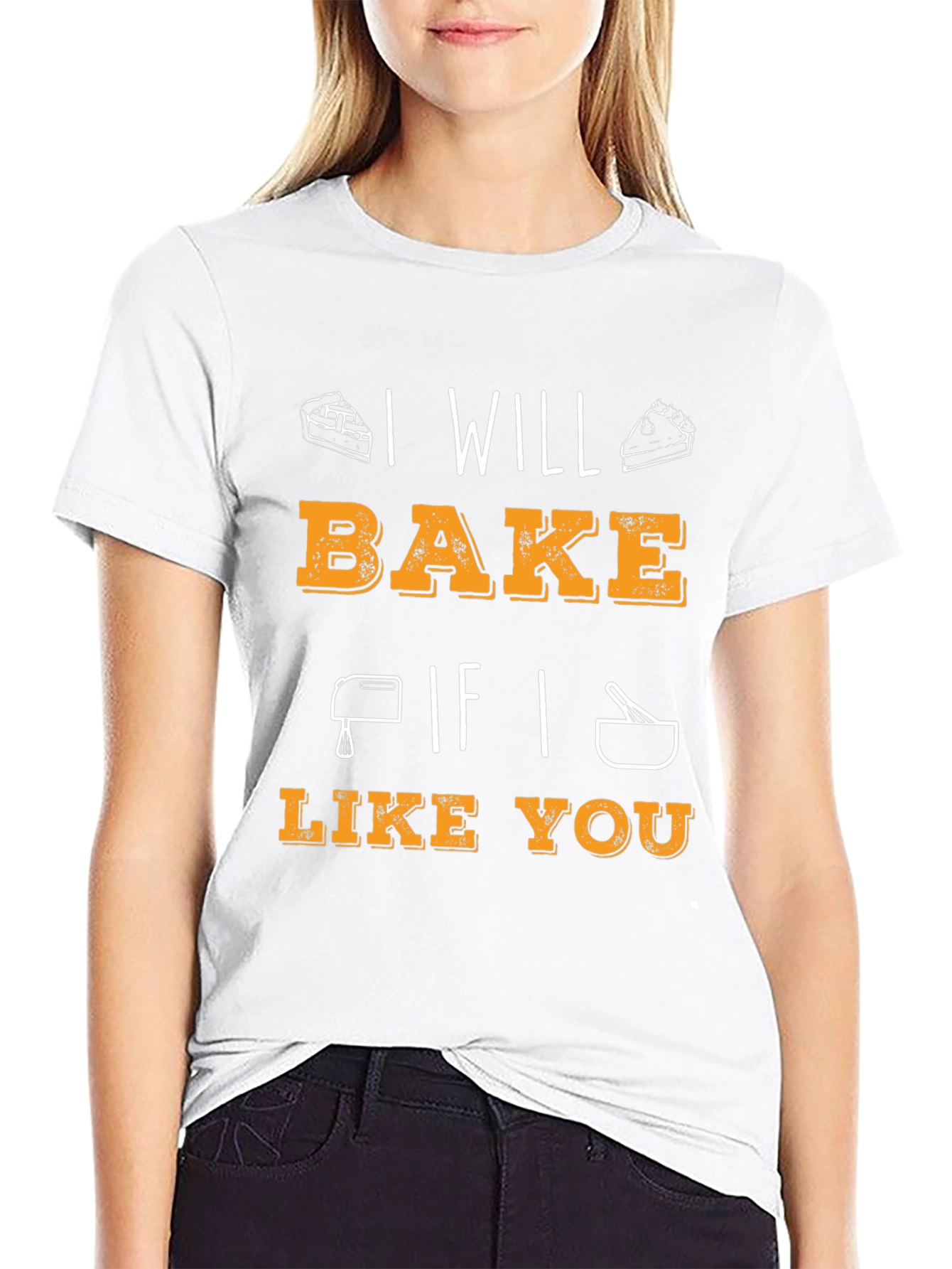 I Will Bake If I Like You Graphic T-Shirt