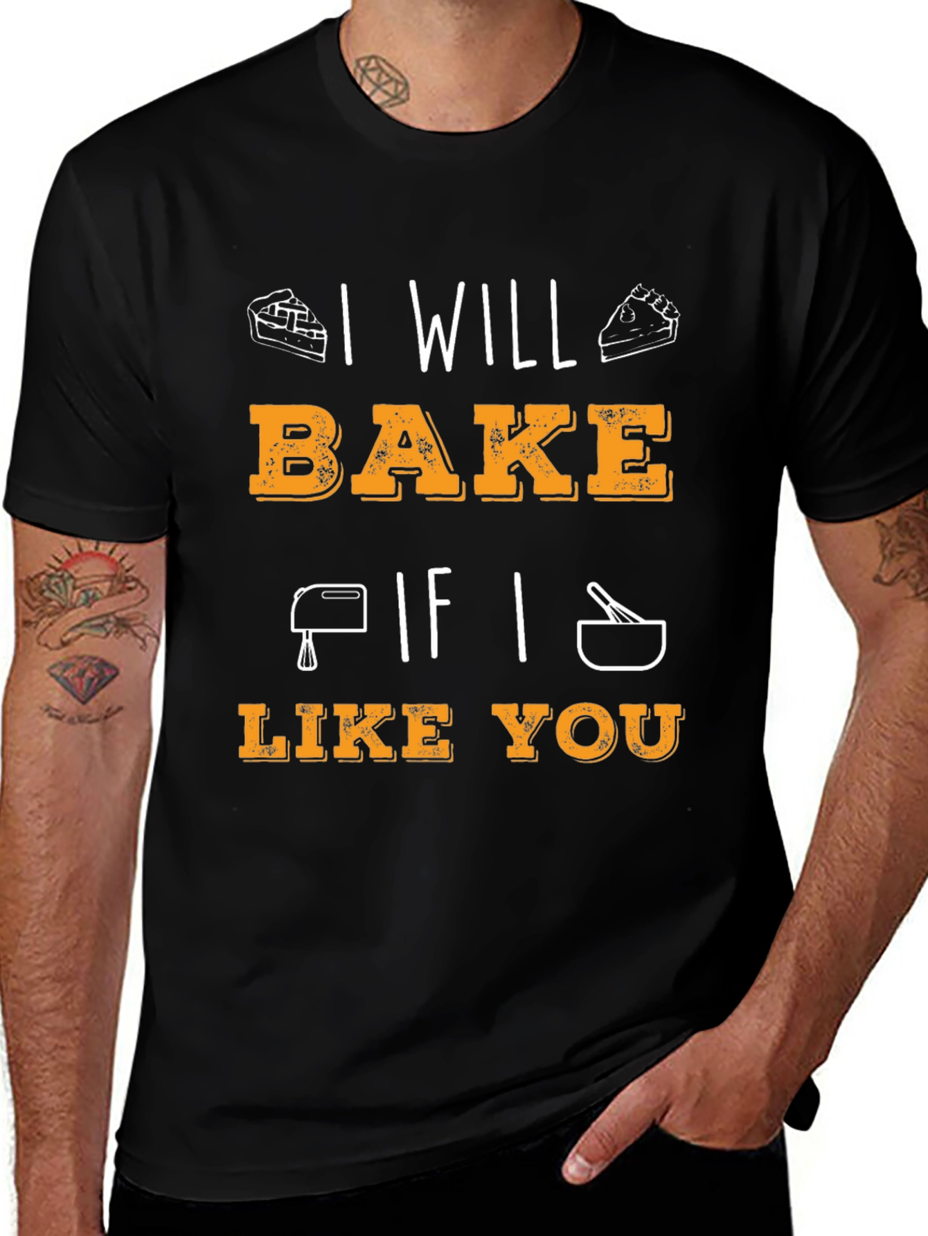 I Will Bake If I Like You Graphic T-Shirt