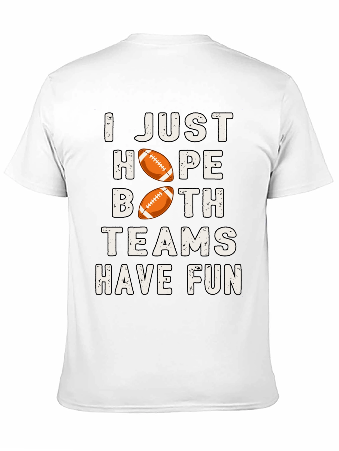 I Just Hope Both Teams Have Fun T-Shirt