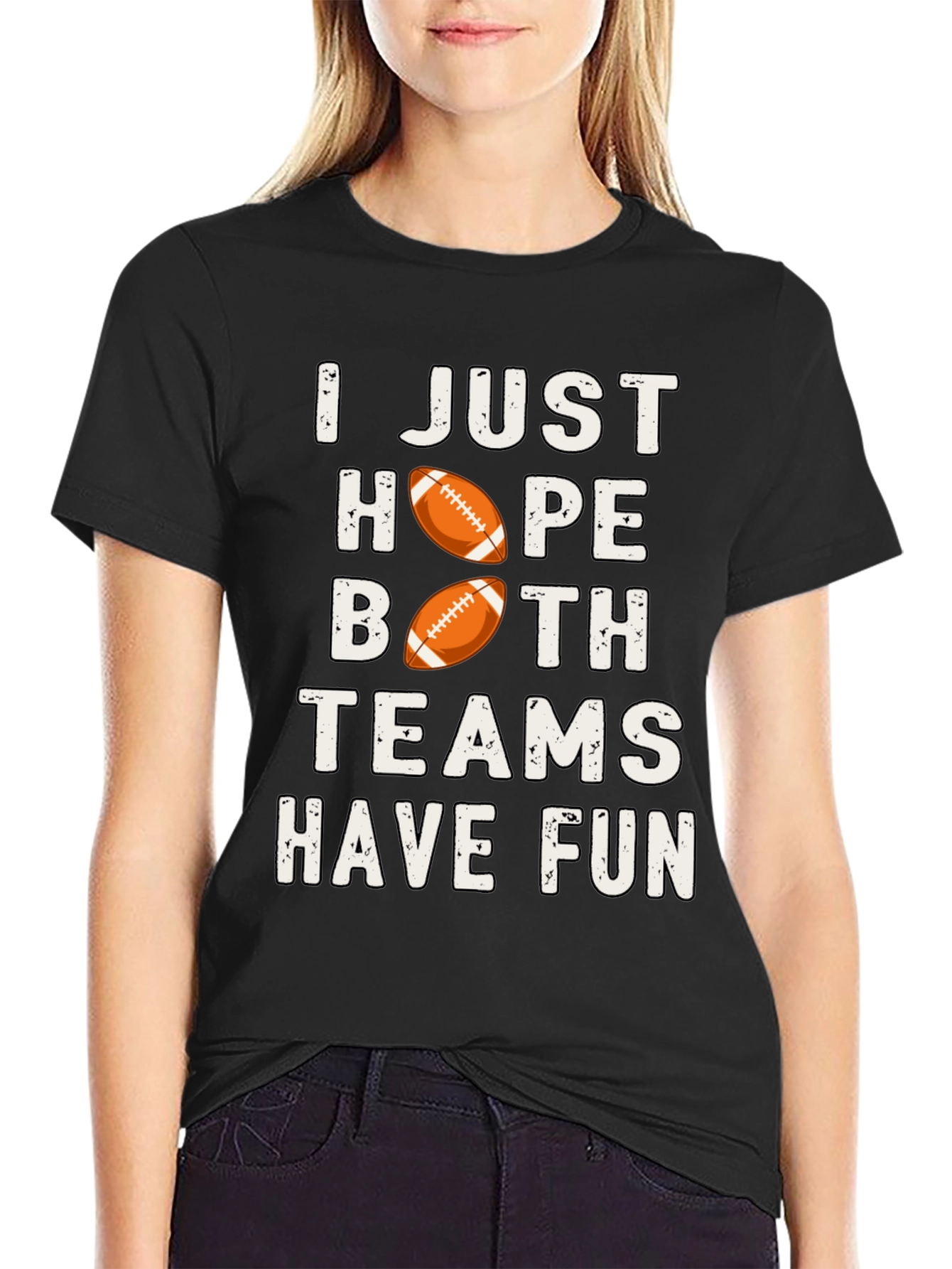 I Just Hope Both Teams Have Fun T-Shirt