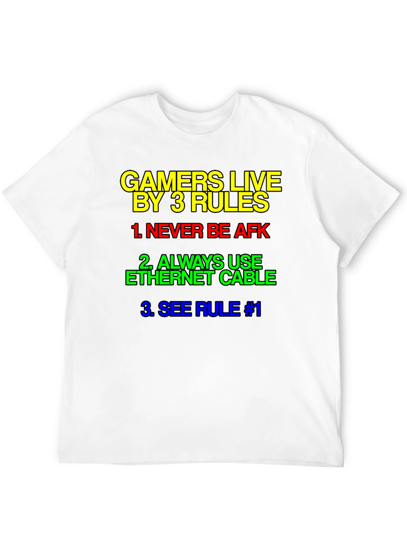 Gamer Rules T-Shirt - Live By 3 Rules Tee