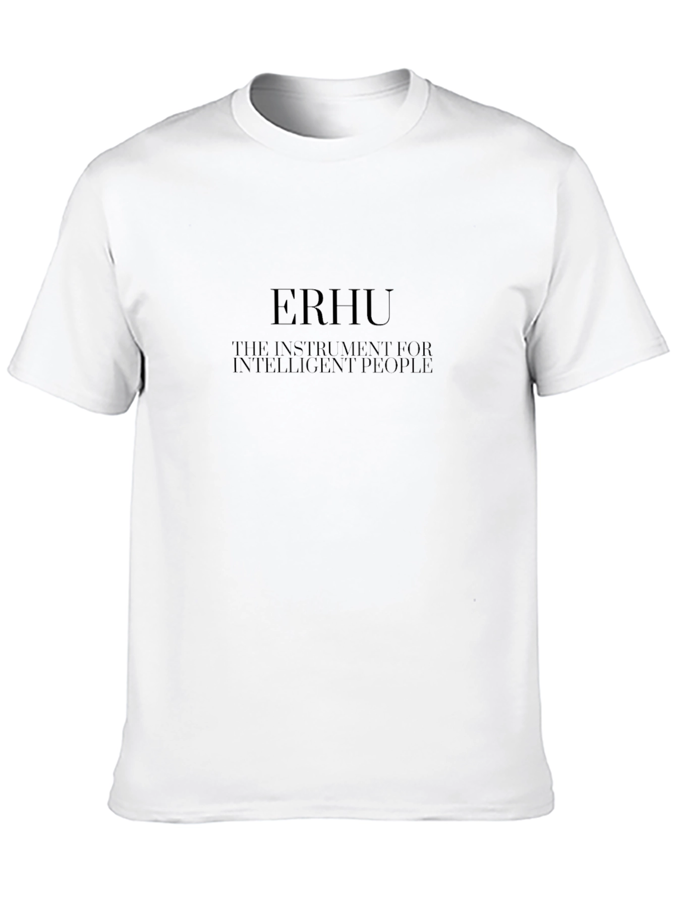 Erhu T-Shirt - The Instrument for Intelligent People