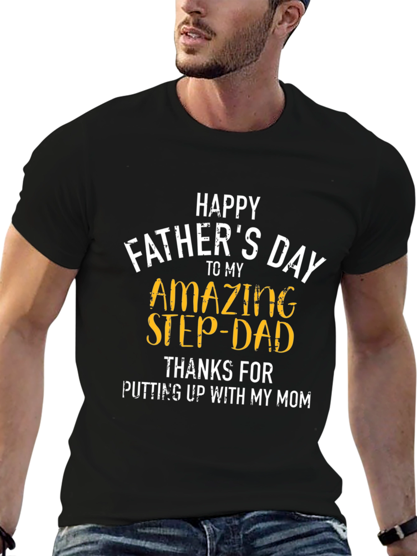 Happy Fathers Day Step-Dad T-Shirt
