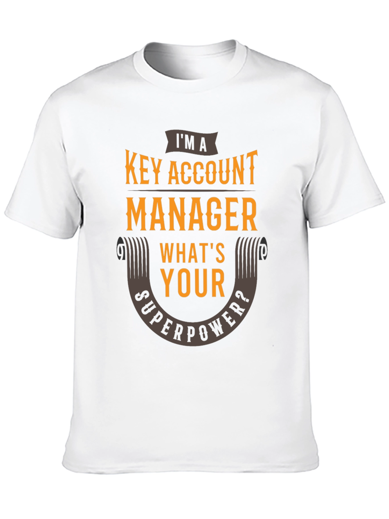 Key Account Manager Superpower T-Shirt