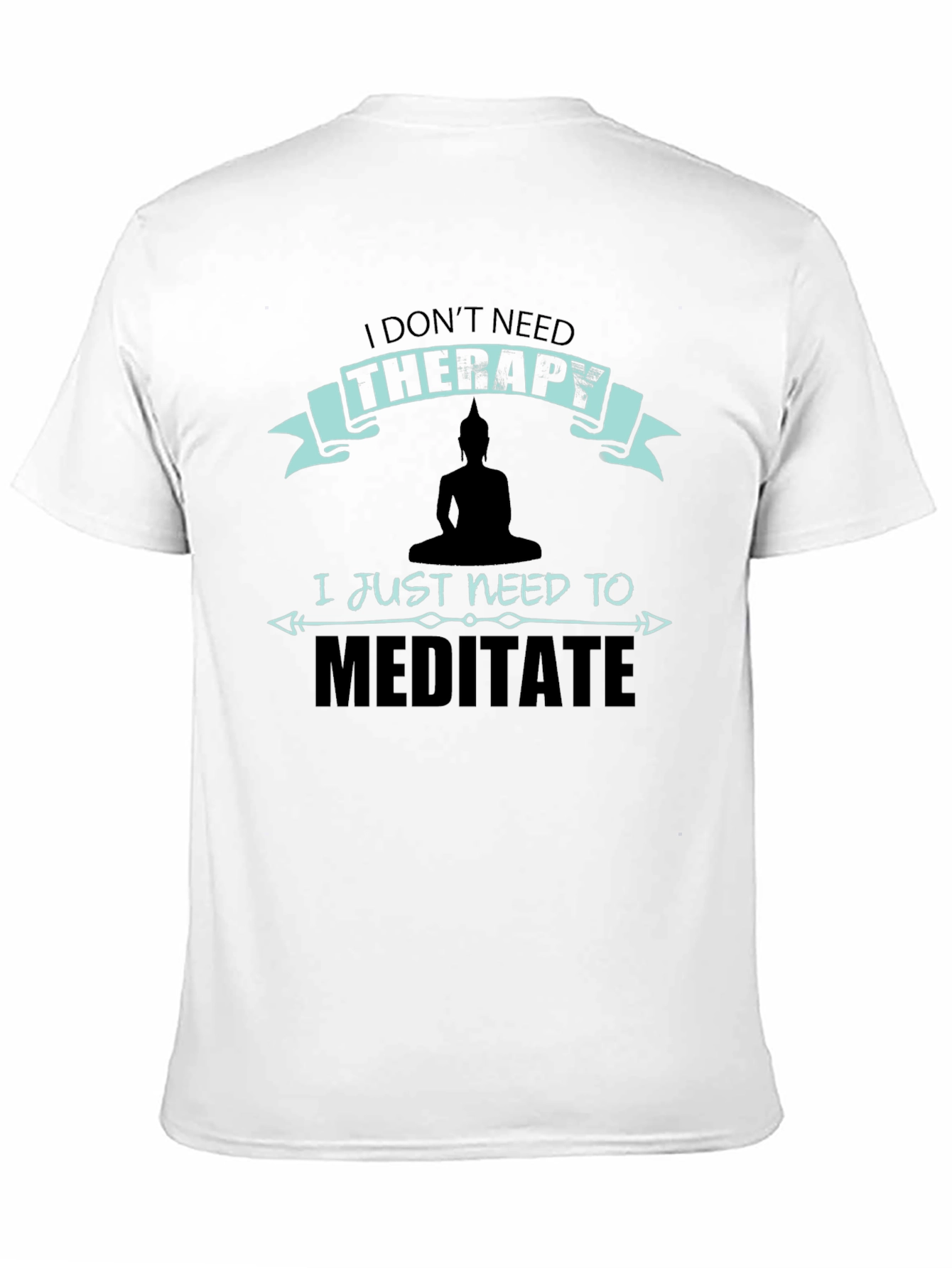 Meditate Therapy T-Shirt: Zen Relaxation Tee