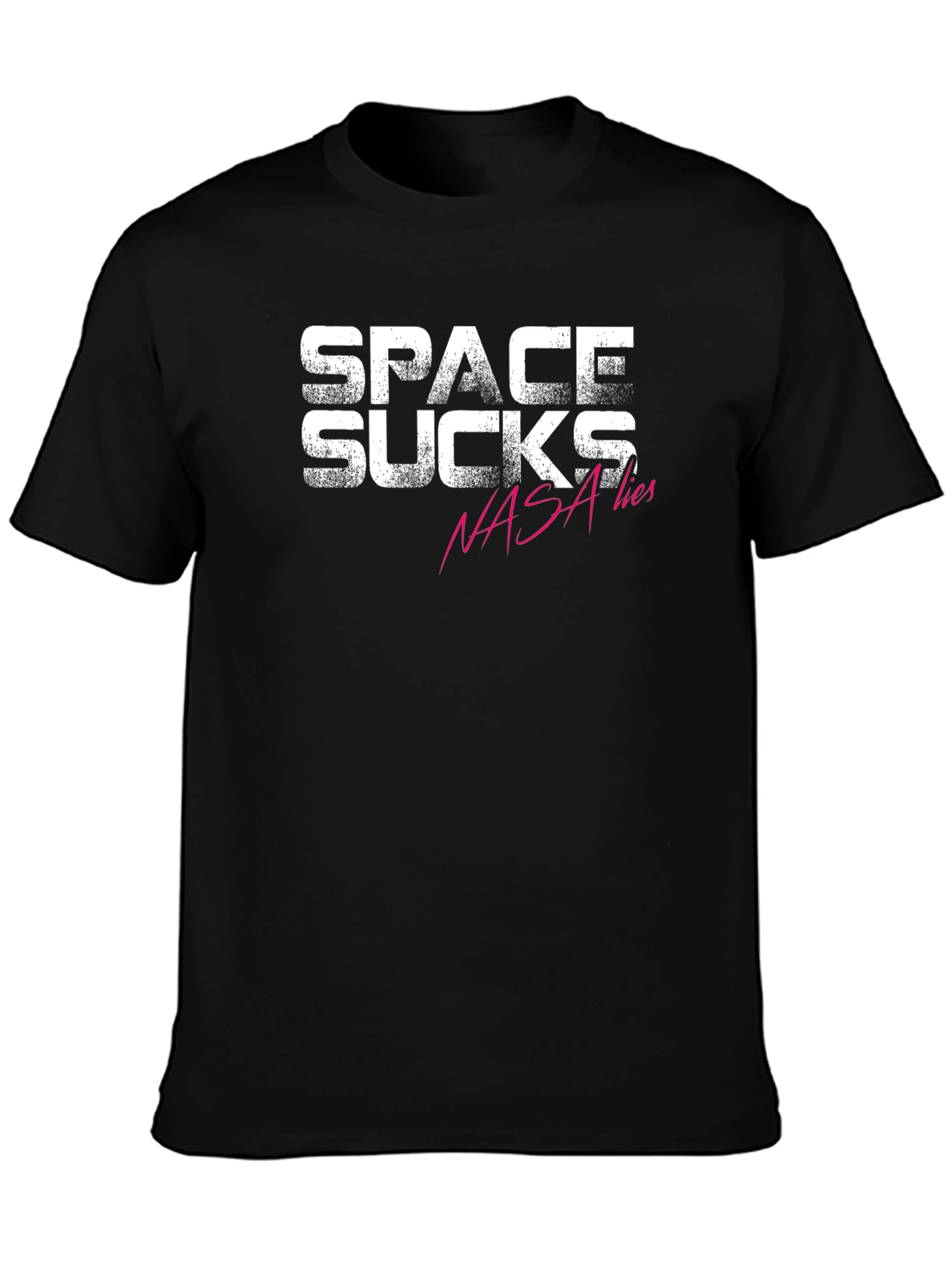 Space Sucks NASA Lies Graphic T-Shirt