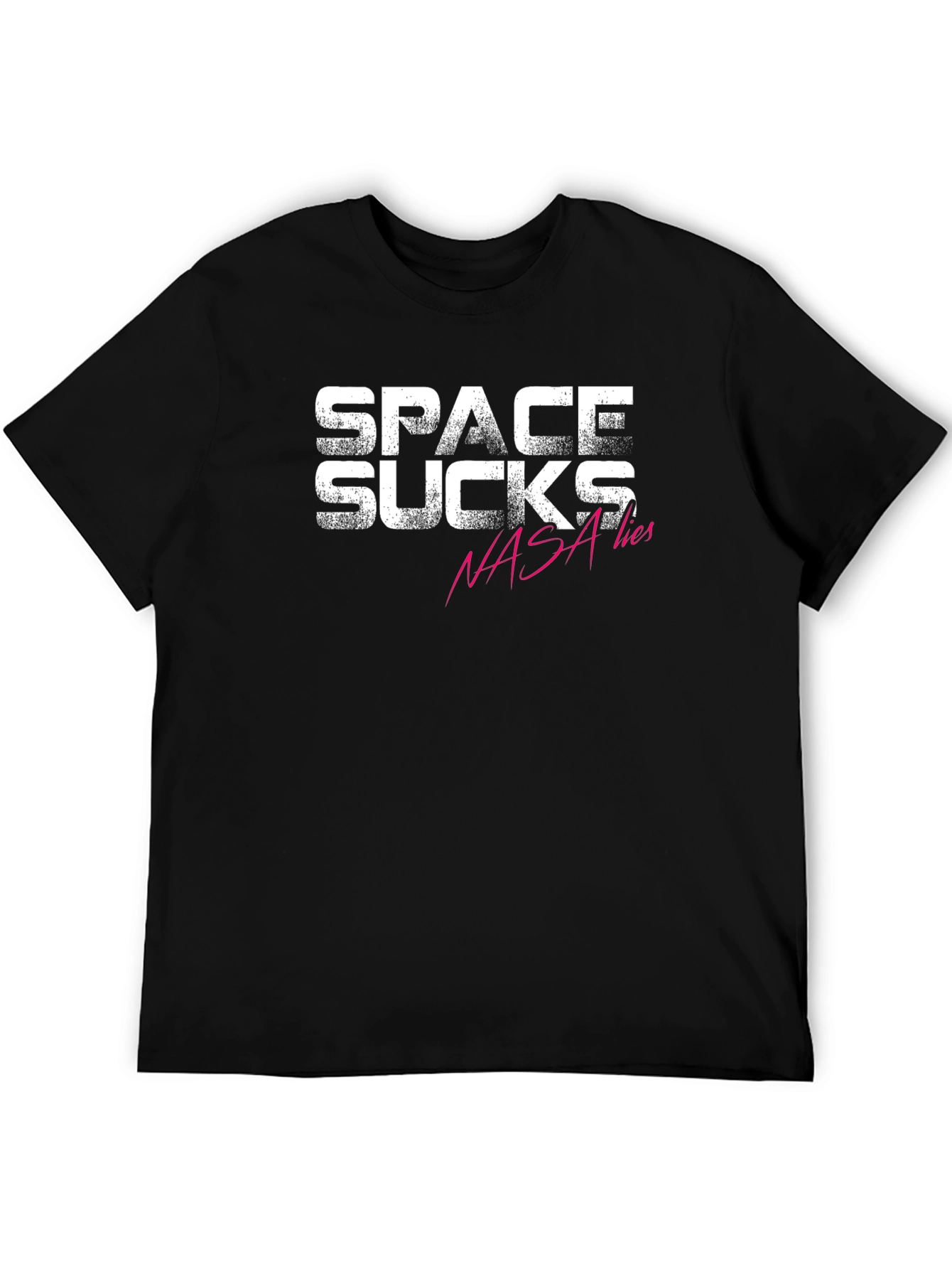 Space Sucks NASA Lies Graphic T-Shirt