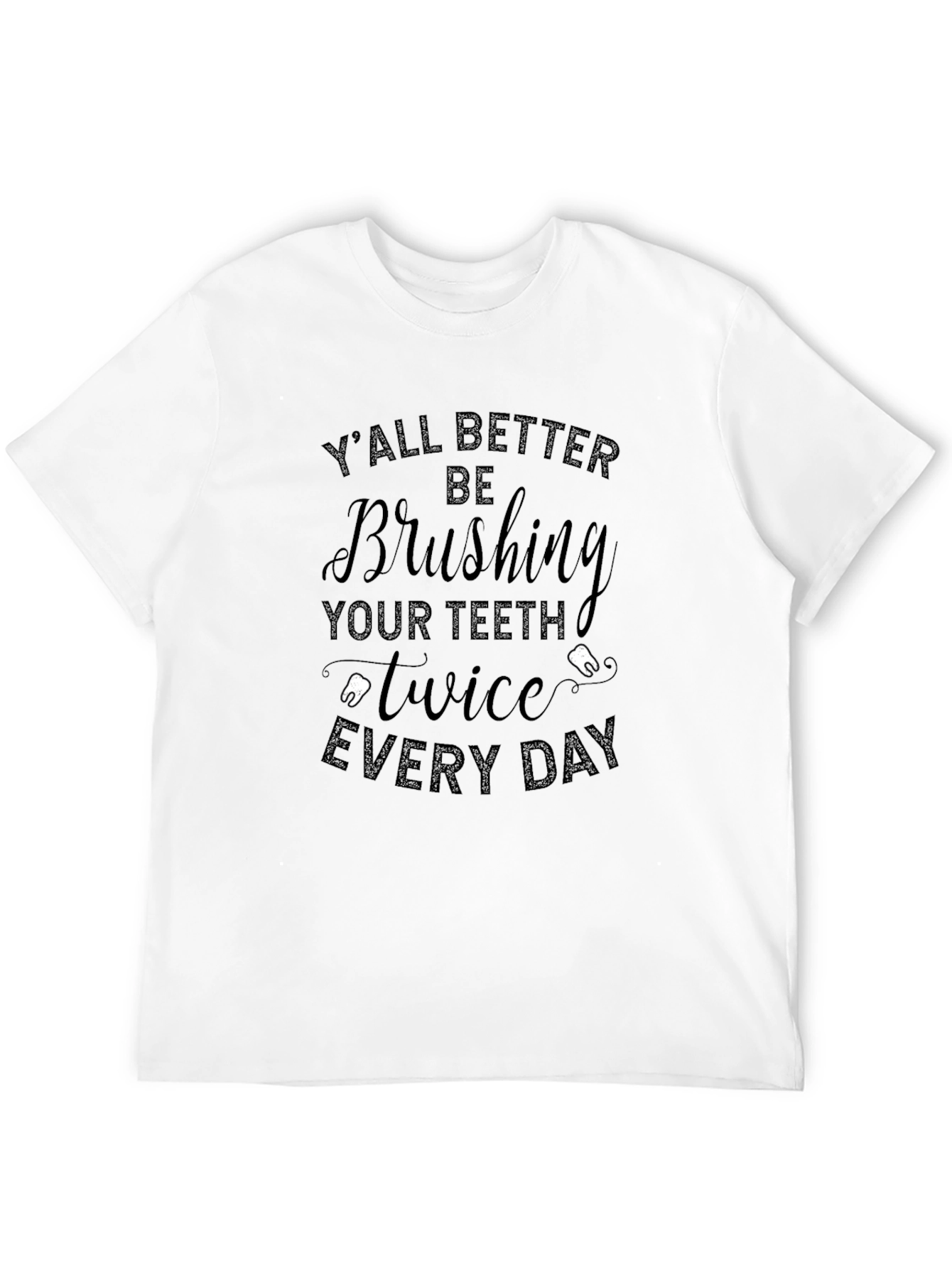 Brush Your Teeth T-Shirt