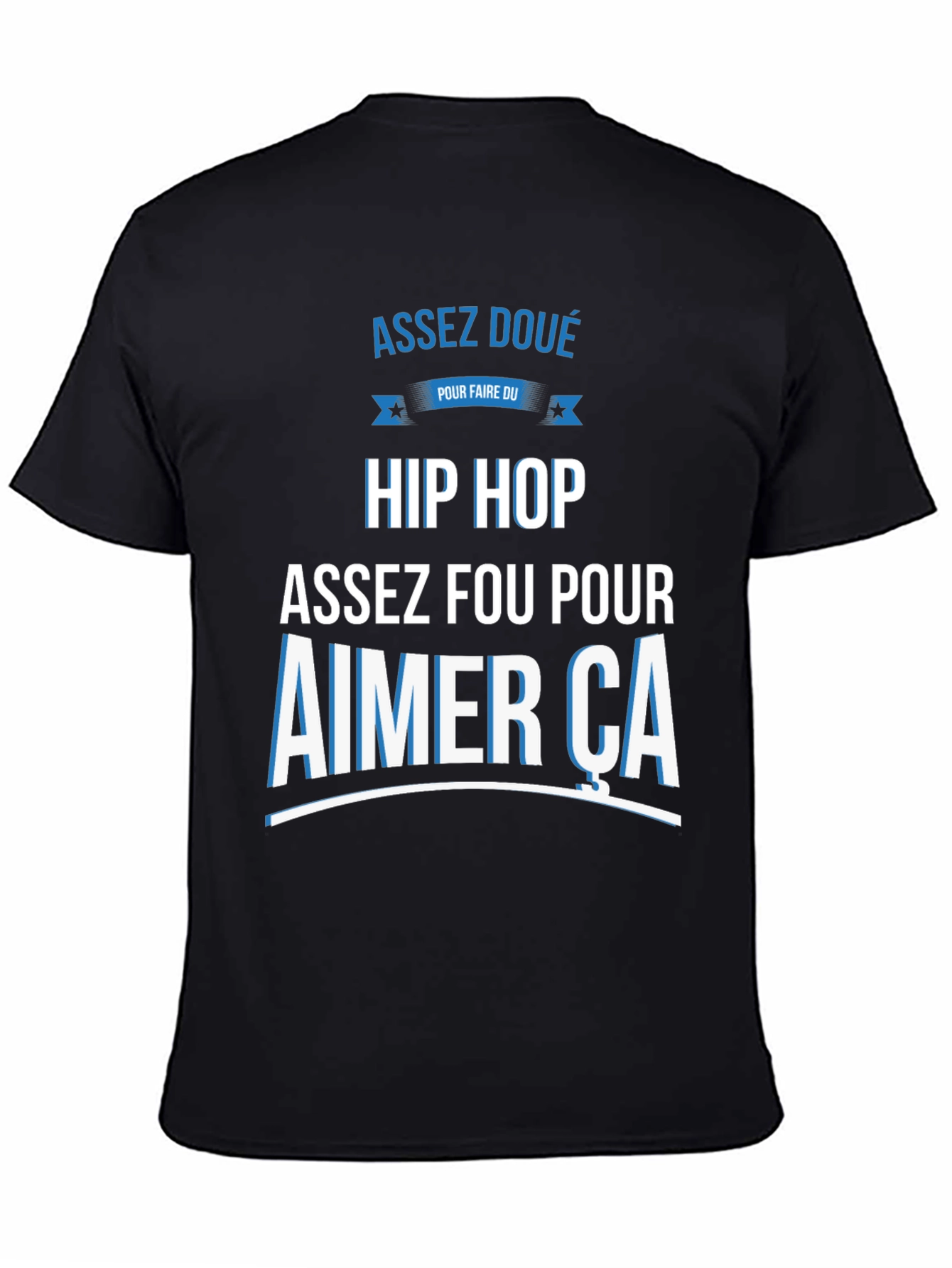 Assez Doué Hip Hop T-Shirt